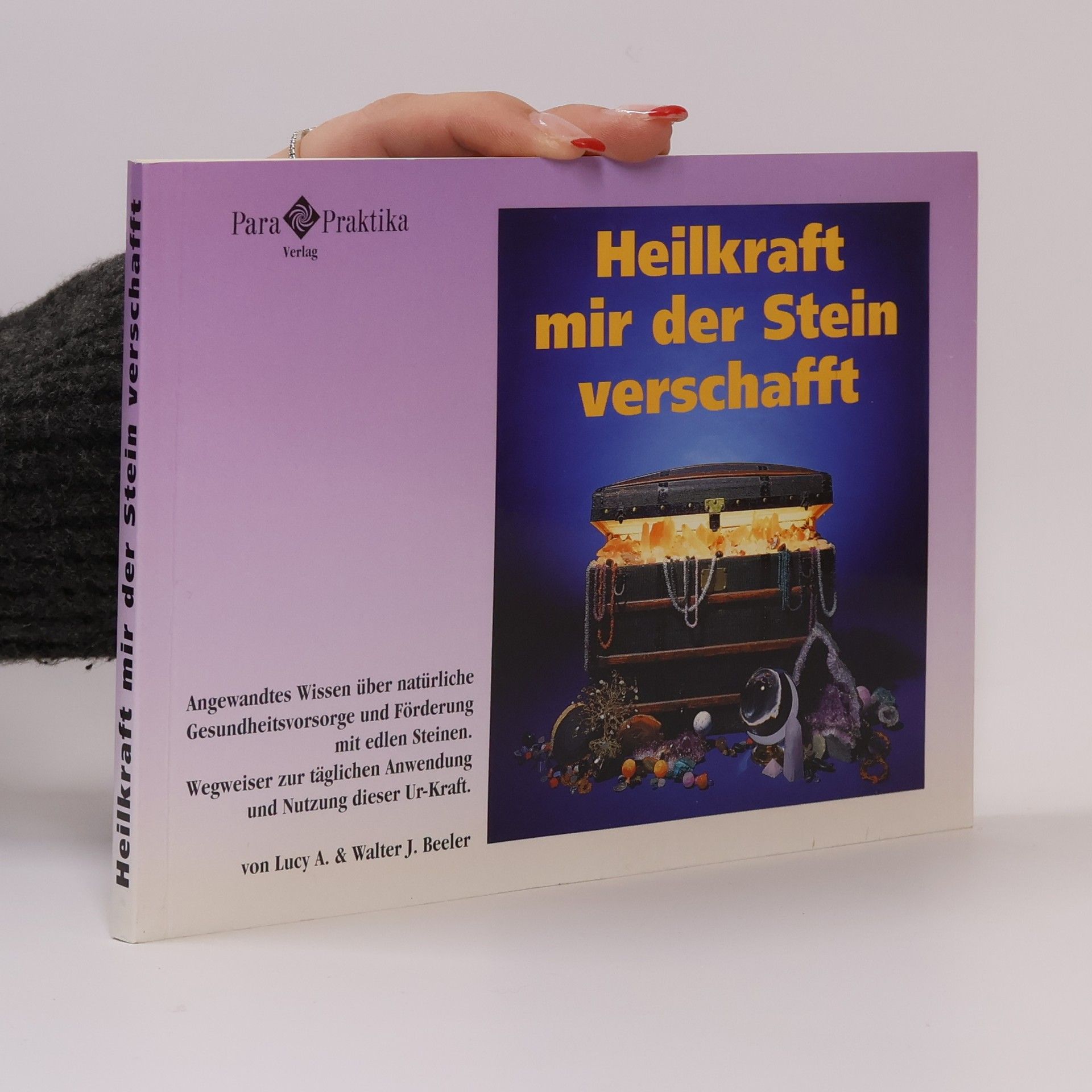 Lucy A. Beeler Heilkraft mir der Stein verschafft