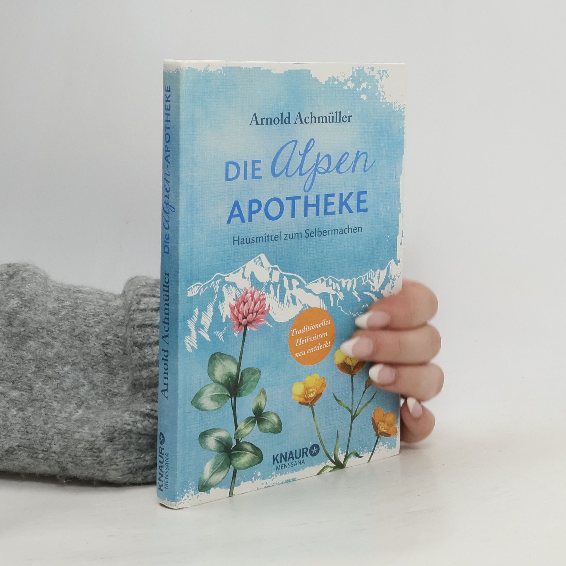 Arnold Achmüller Die Alpen-Apotheke