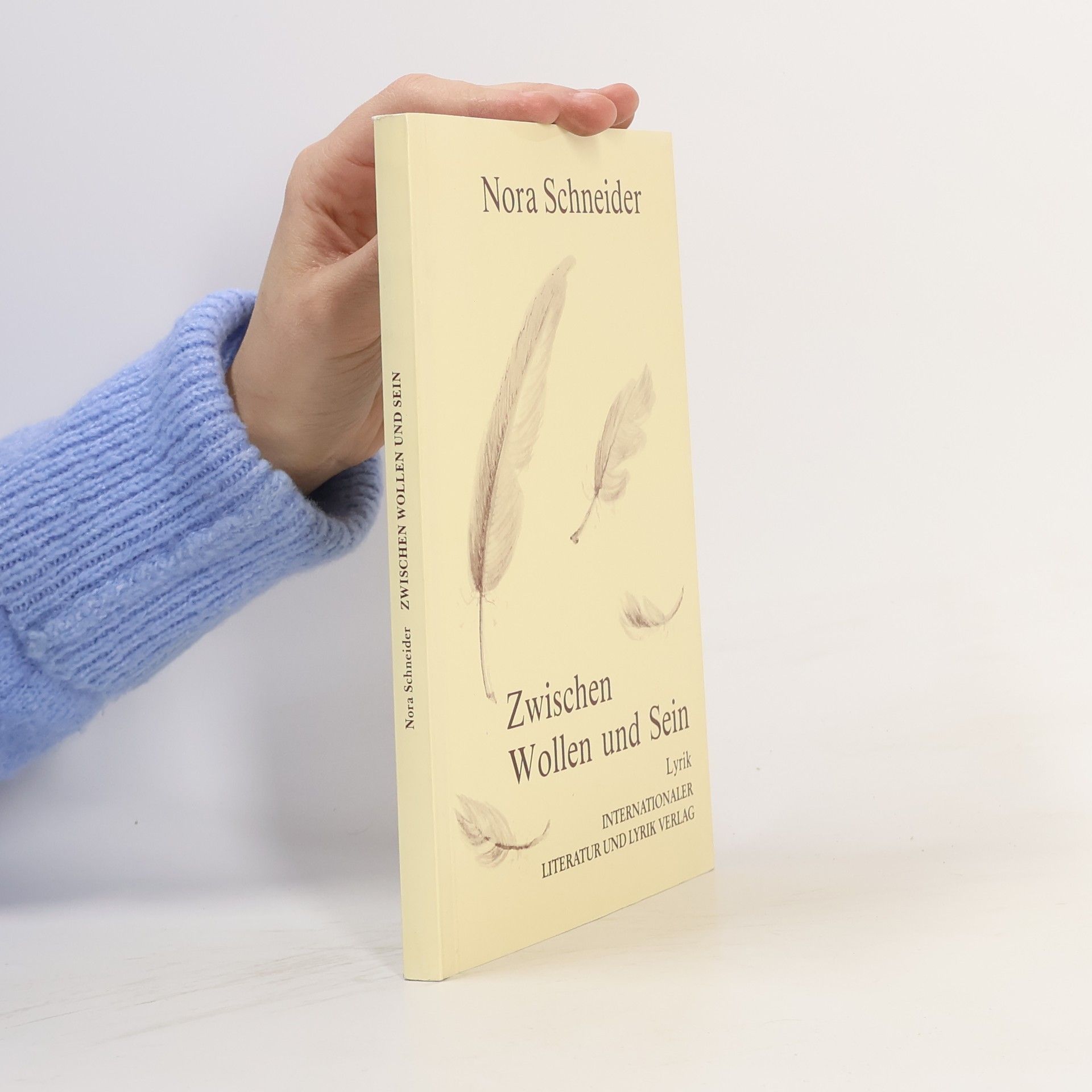 Nora Schneider Zwischen Wollen und Sein