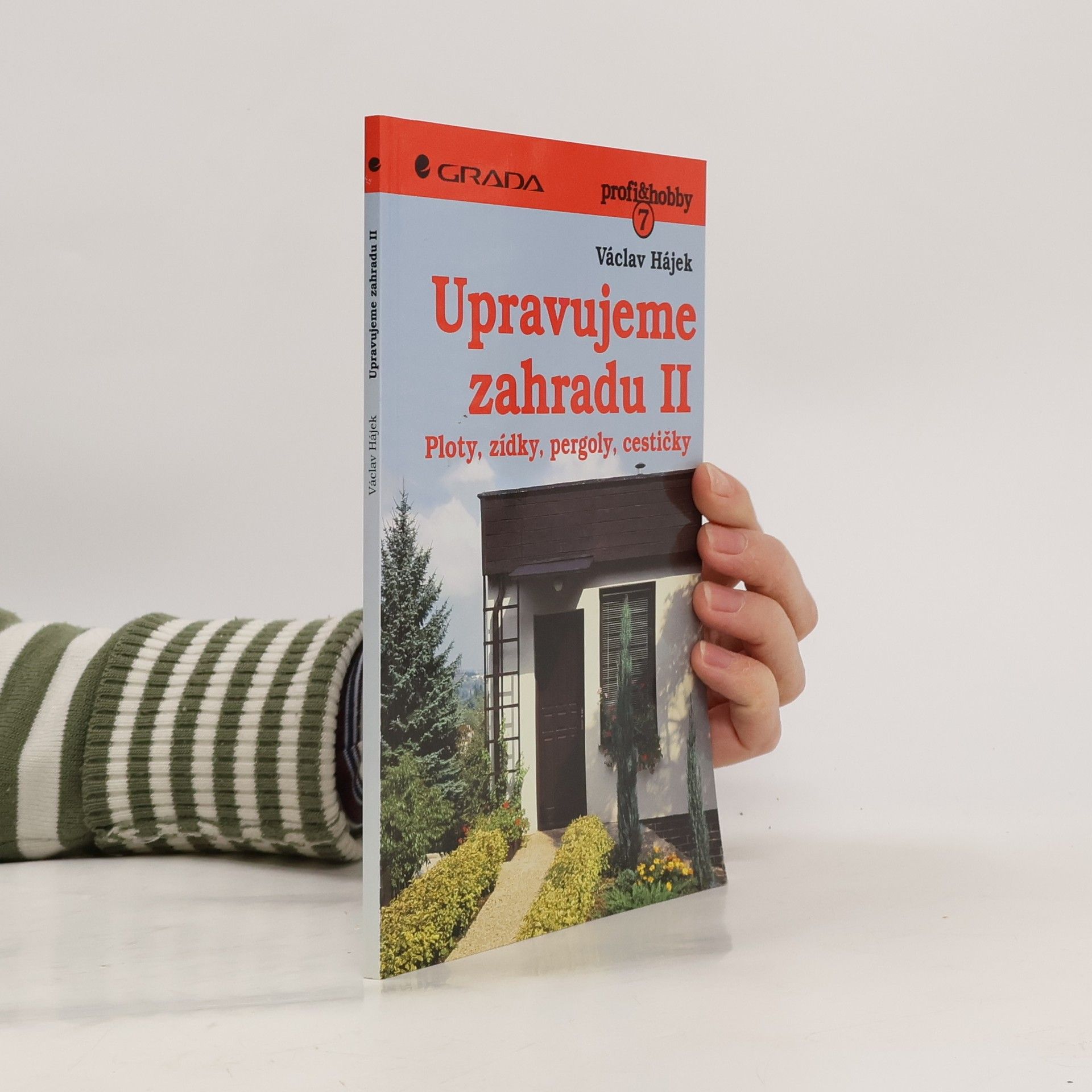 Václav Hájek Upravujeme zahradu II