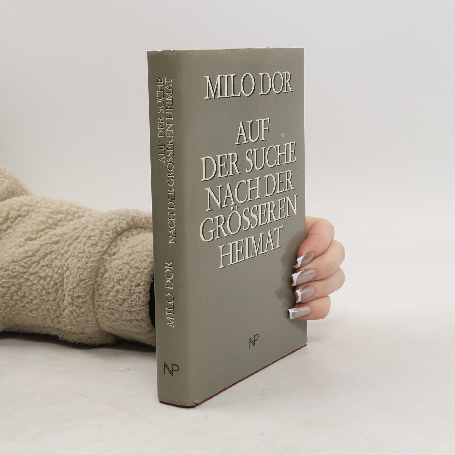 Milo Dor Auf der Suche nach der grösseren Heimat