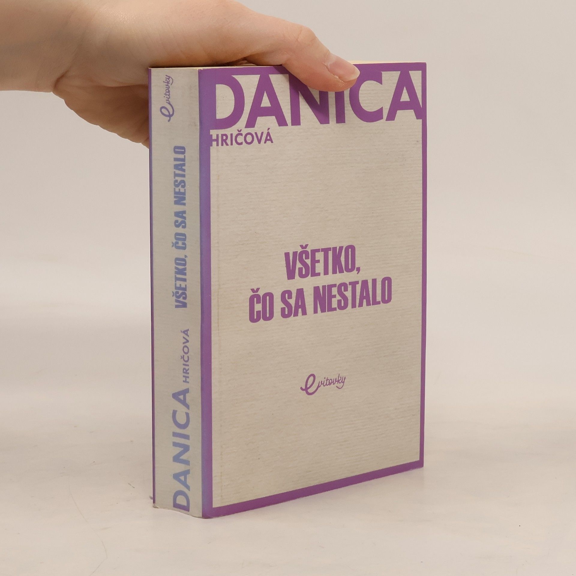 Danica Hričová Všetko, čo sa nestalo