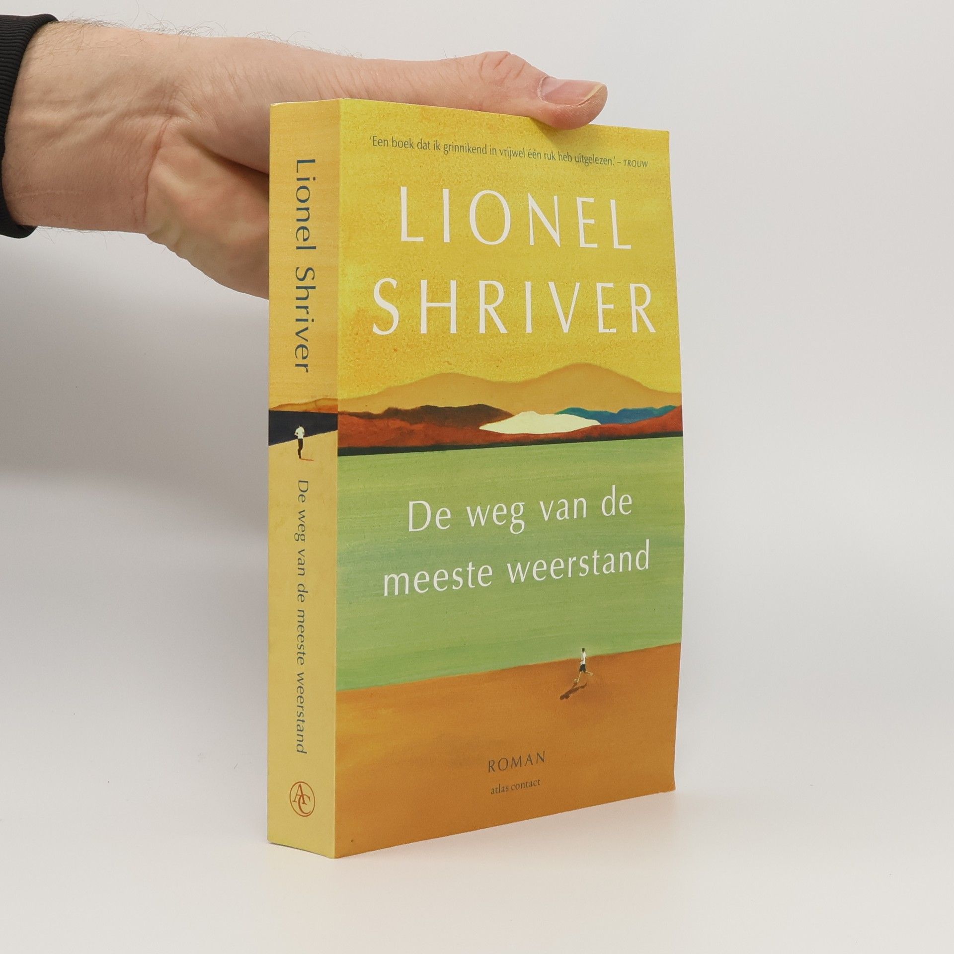 De weg van de meeste weerstand