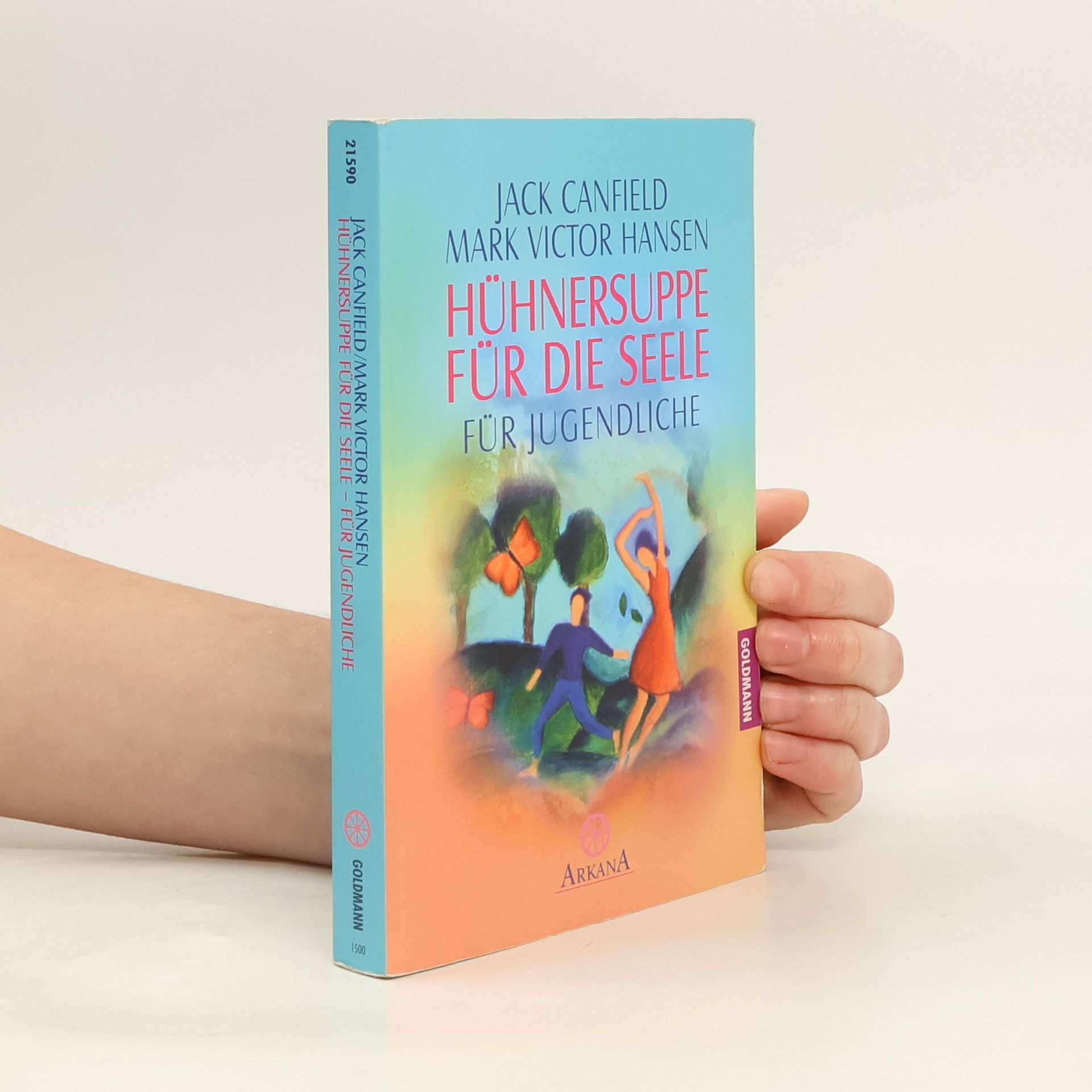 Jack Canfield Mehr Hühnersuppe für die Seele - für Jugendliche