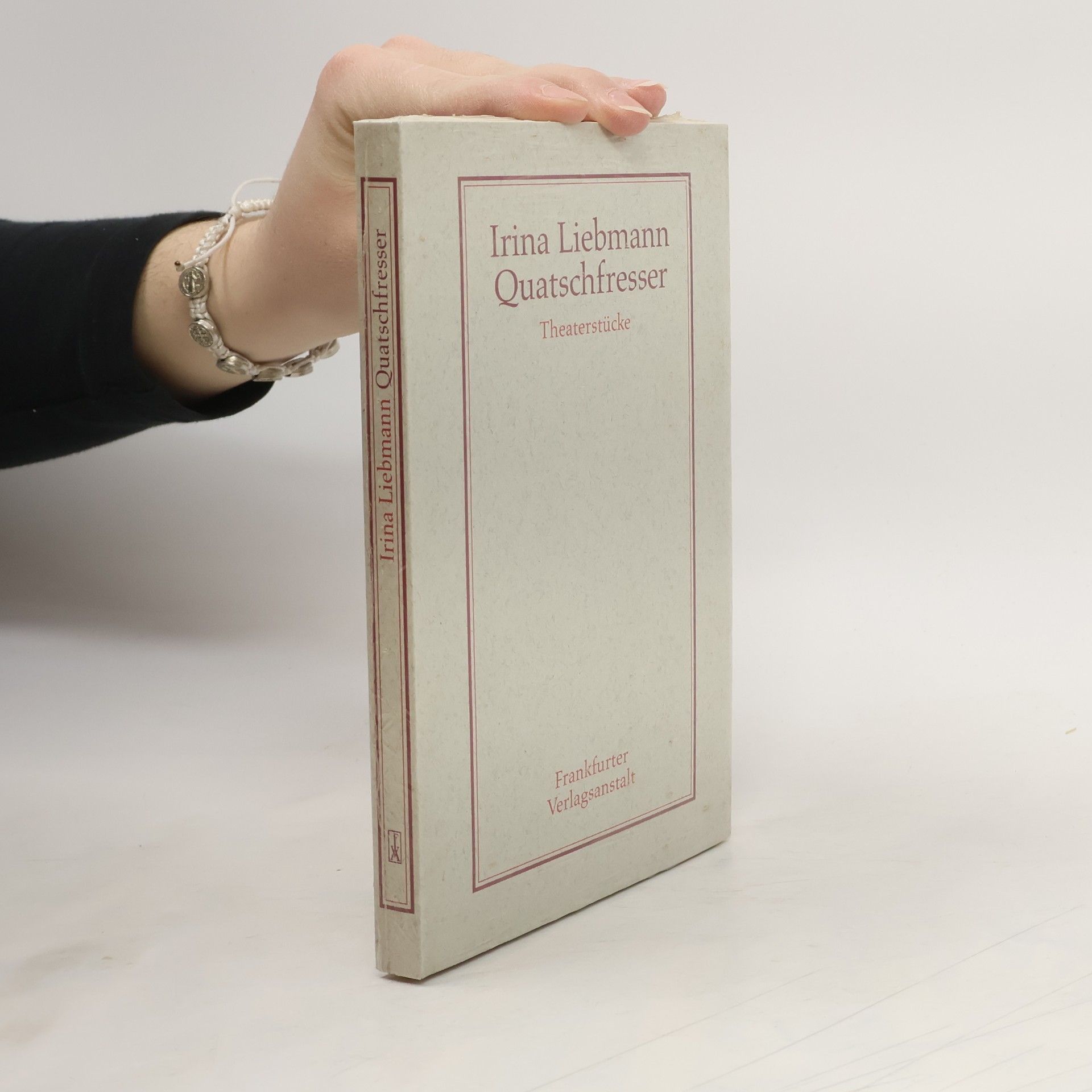 Irina Liebmann Quatschfresser