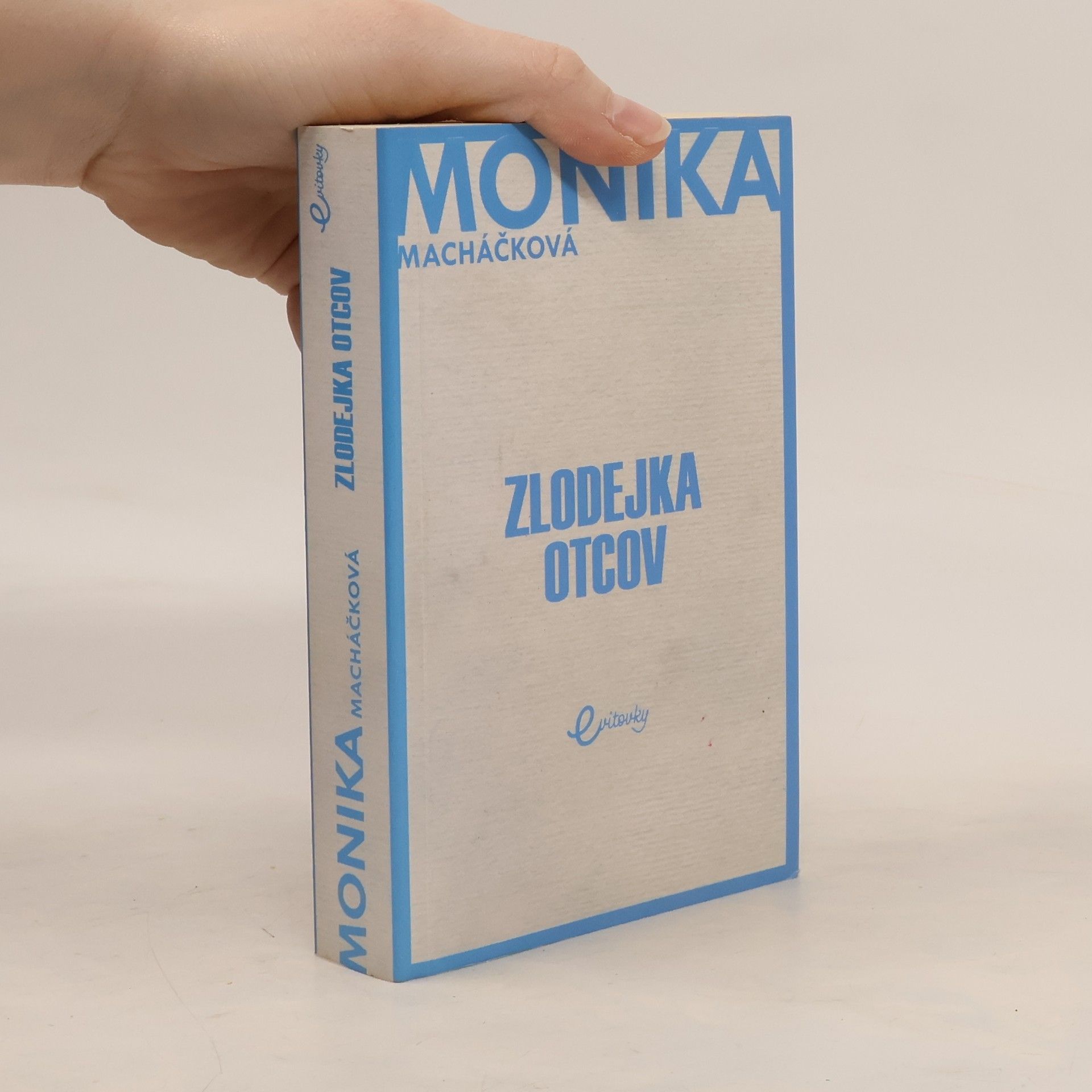 Monika Macháčková Zlodejka otcov