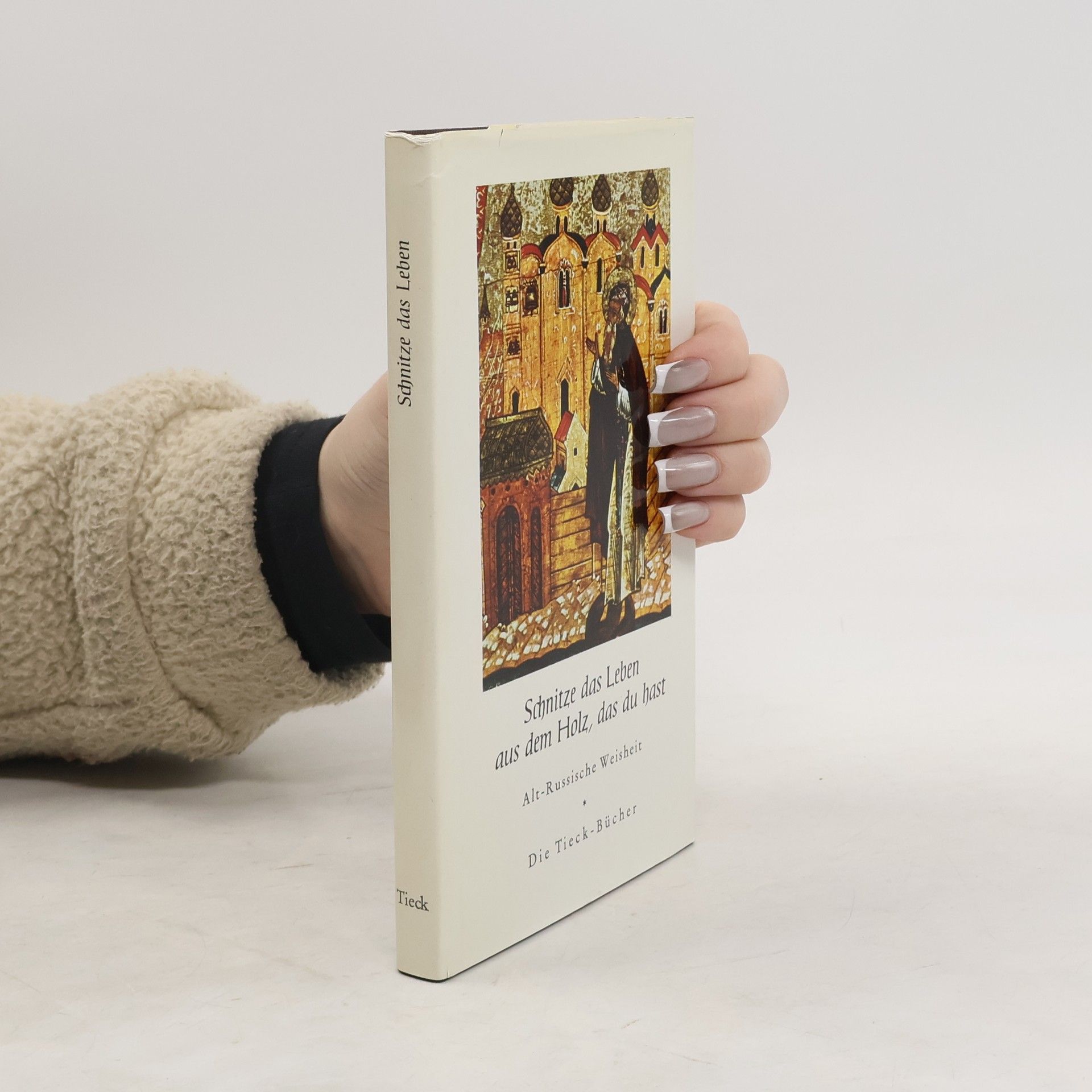 Autorenkollektiv Schnitze das Leben aus dem Holz, das du hast