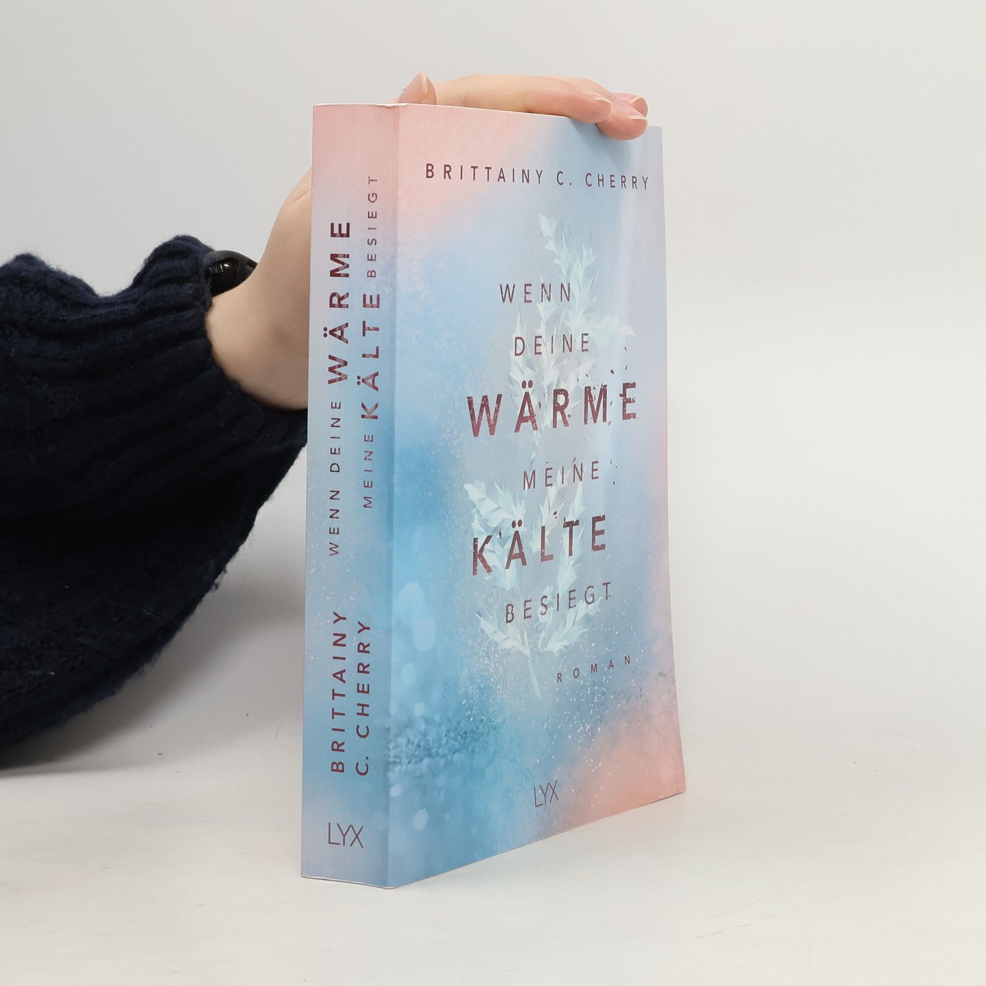 Brittainy C. Cherry Wenn deine Wärme meine Kälte besiegt