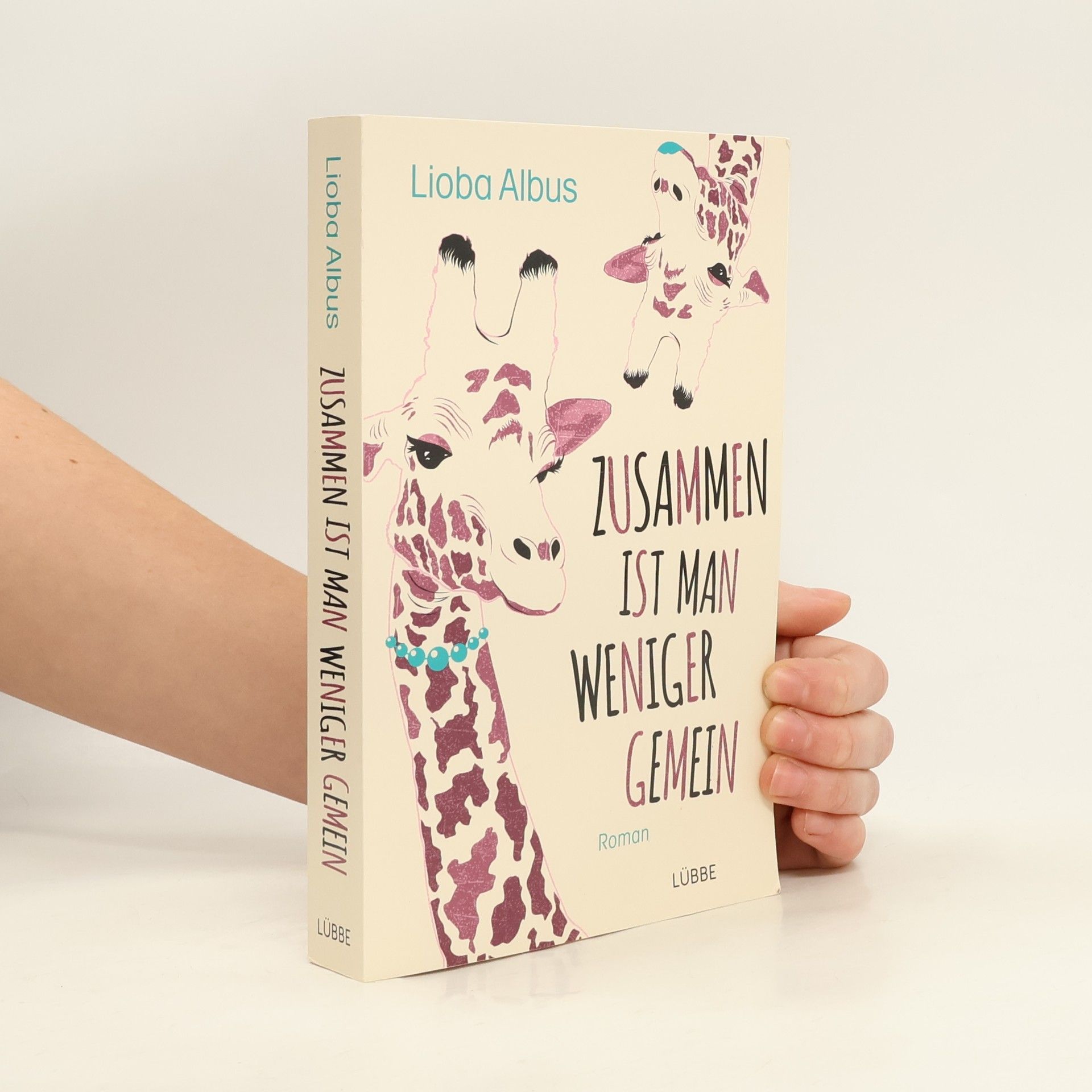 Lioba Albus Zusammen ist man weniger gemein