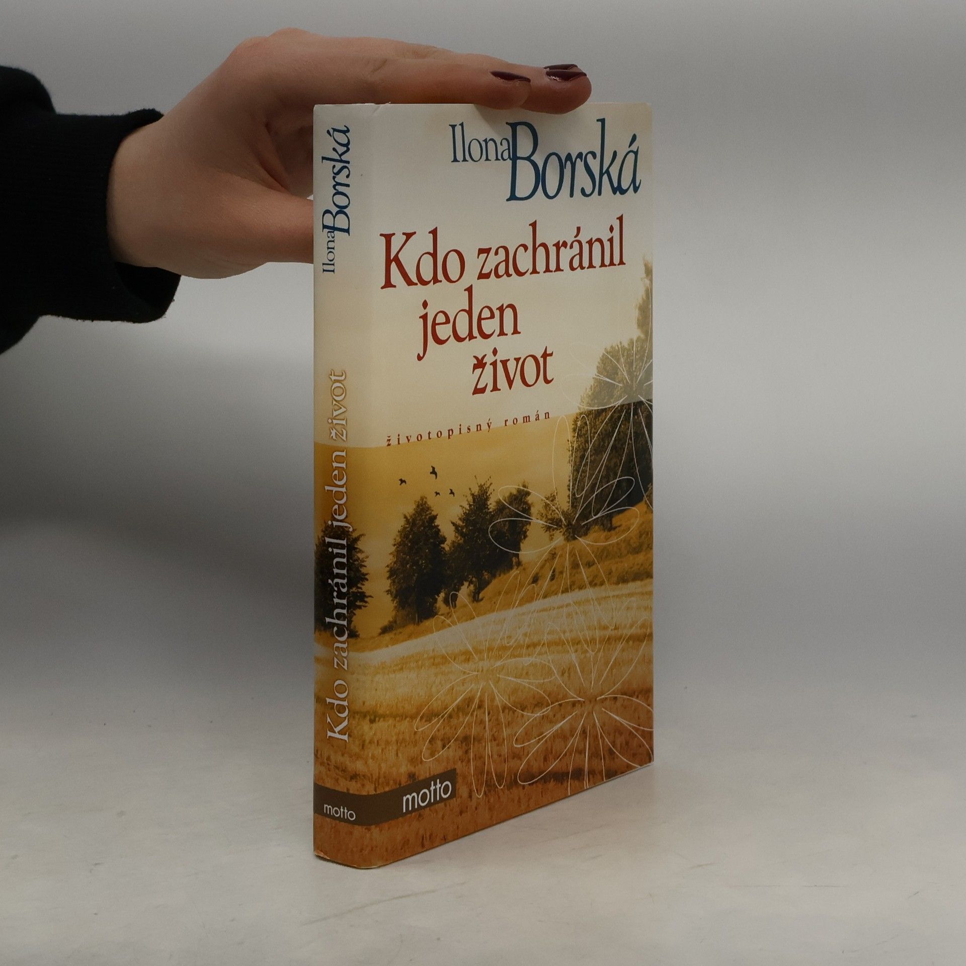 Ilona Borská Kdo zachránil jeden život