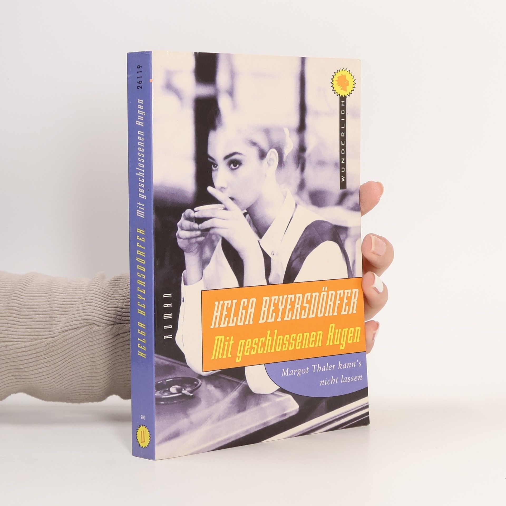 Helga Beyersdörfer Wunderlich Taschenbuch: Mit geschlossenen Augen