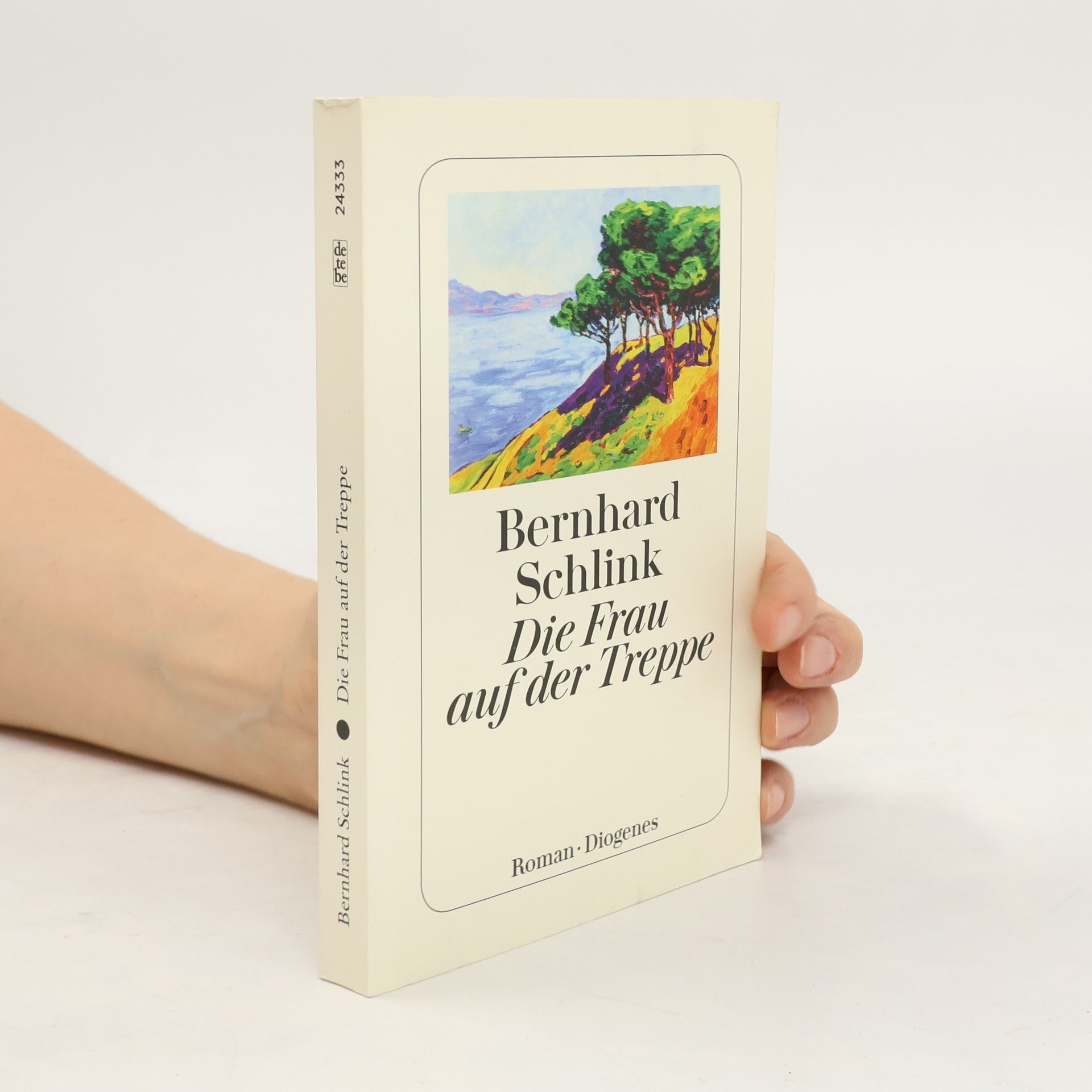 Bernhard Schlink Die Frau auf der Treppe : Roman