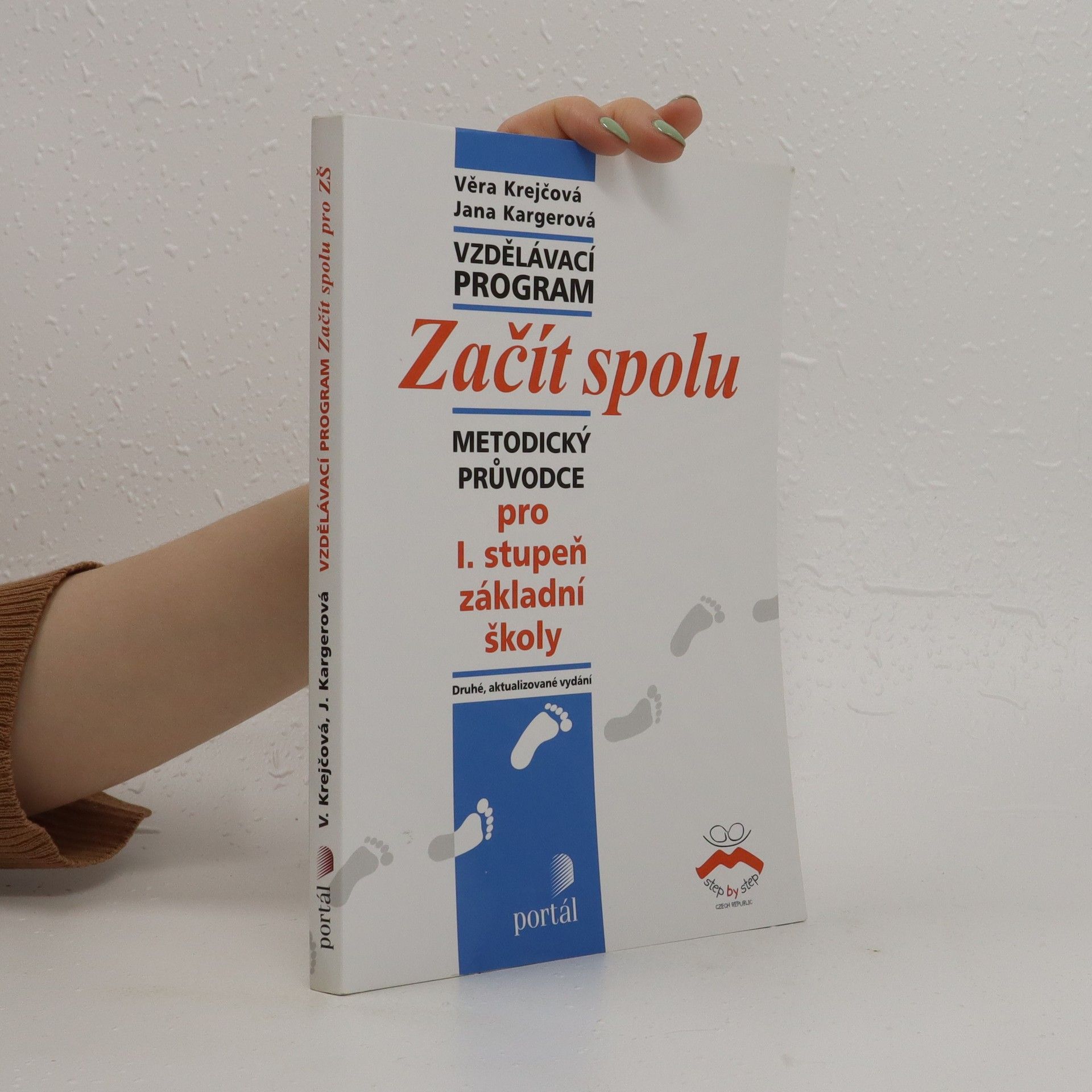 Jana Kargerová Začít spolu. Metodický průvodce pro I. stupeň základní školy
