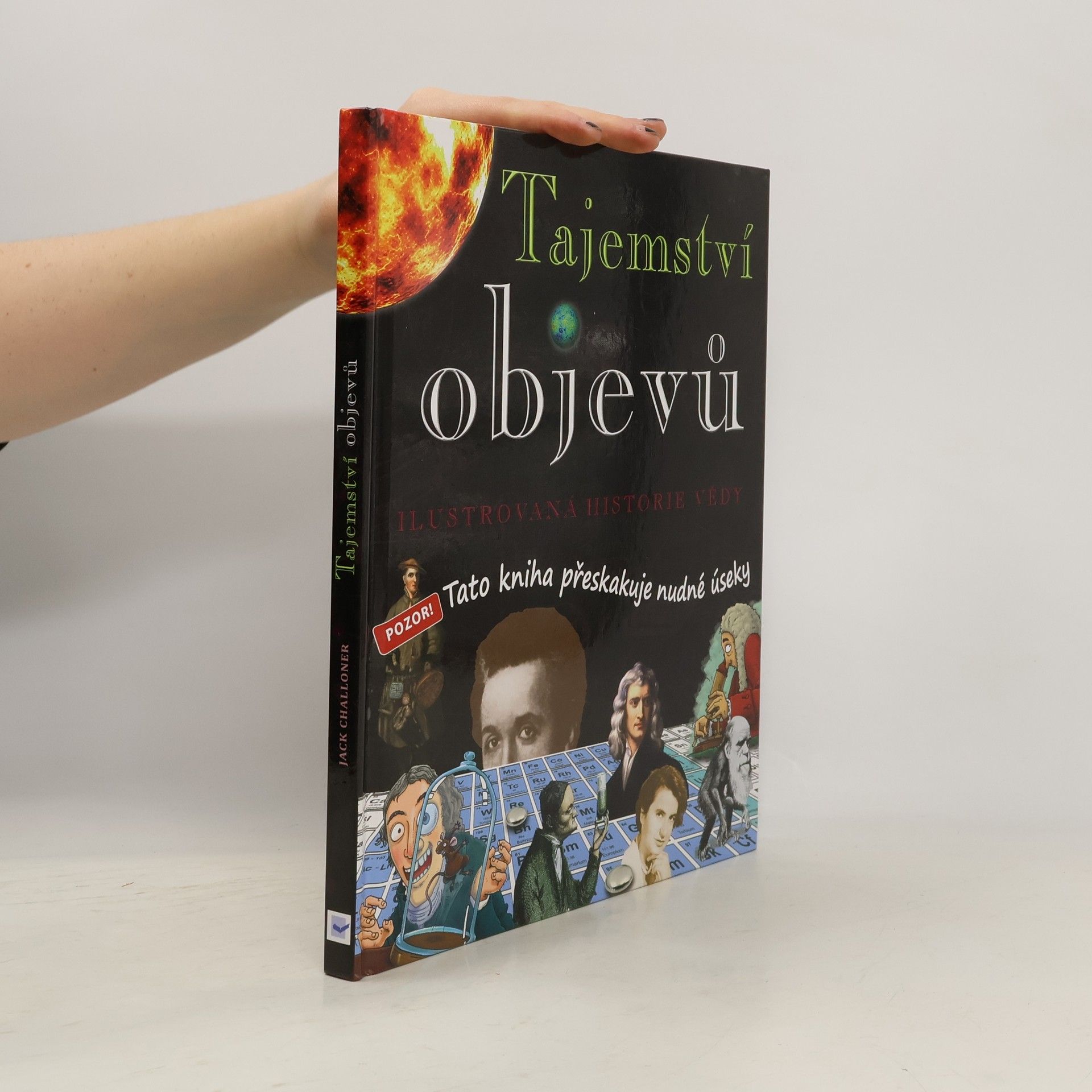 Dave Smith Tajemství objevů : ilustrovaná historie vědy