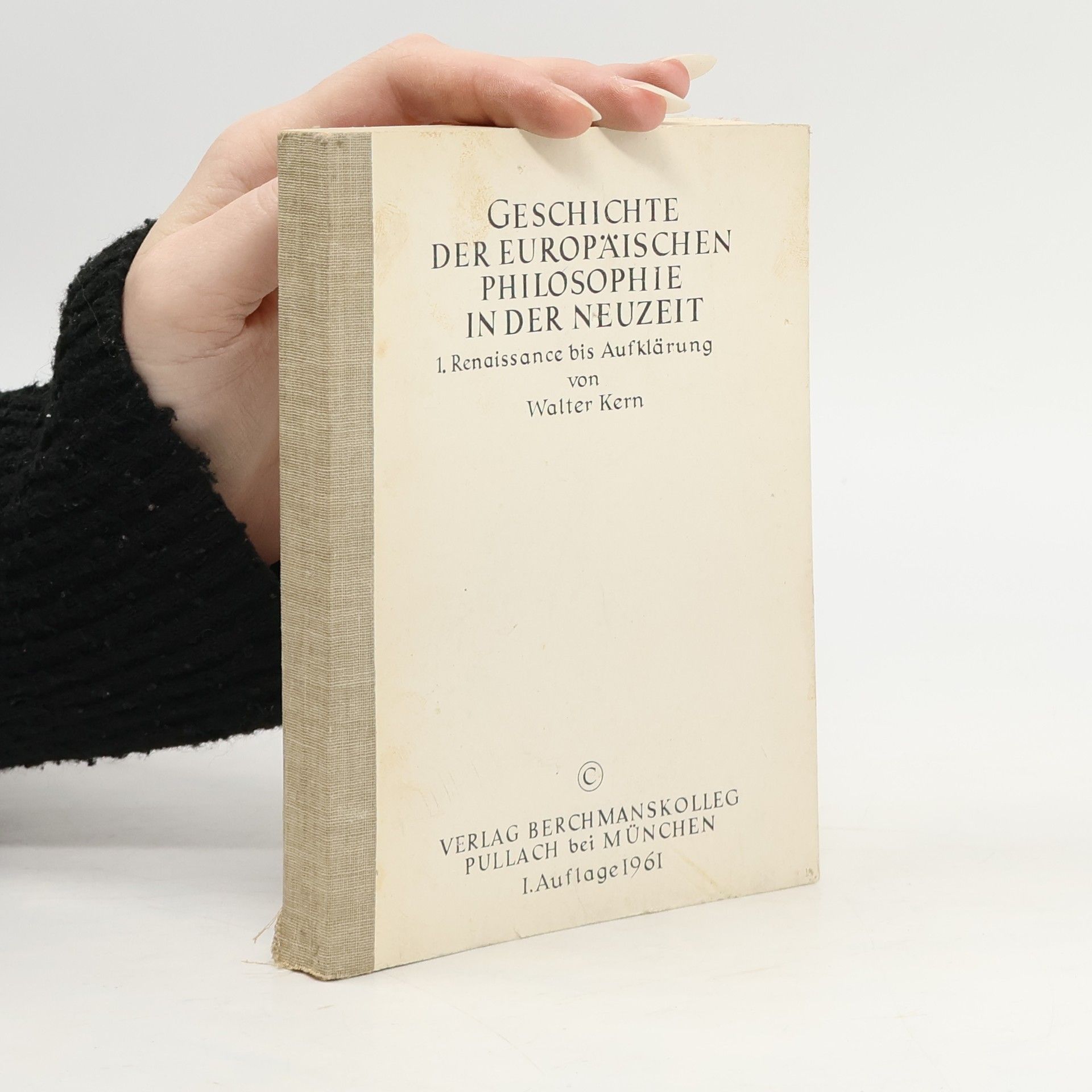 Walter Kern Geschichte der europäischen Philosophie in der Neuzeit 1. Renaissance bis Aufklärung