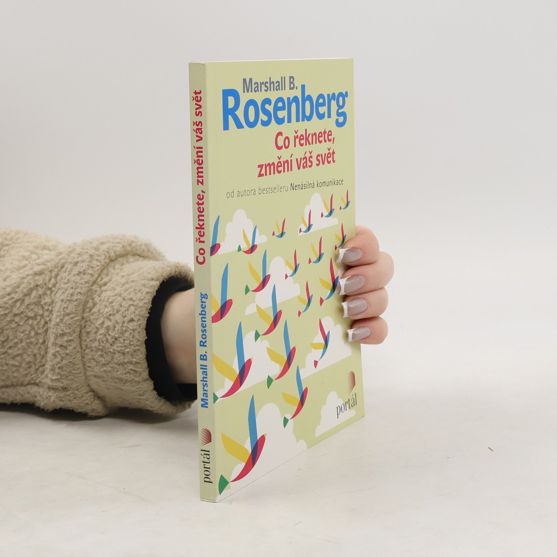 Marshall B. Rosenberg Co řeknete, změní váš svět