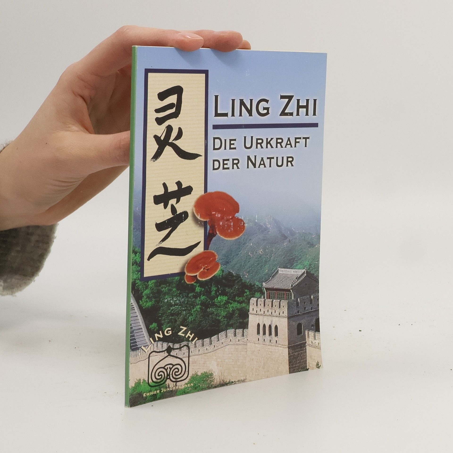 Ling Zhi Die Urkraft der Natur