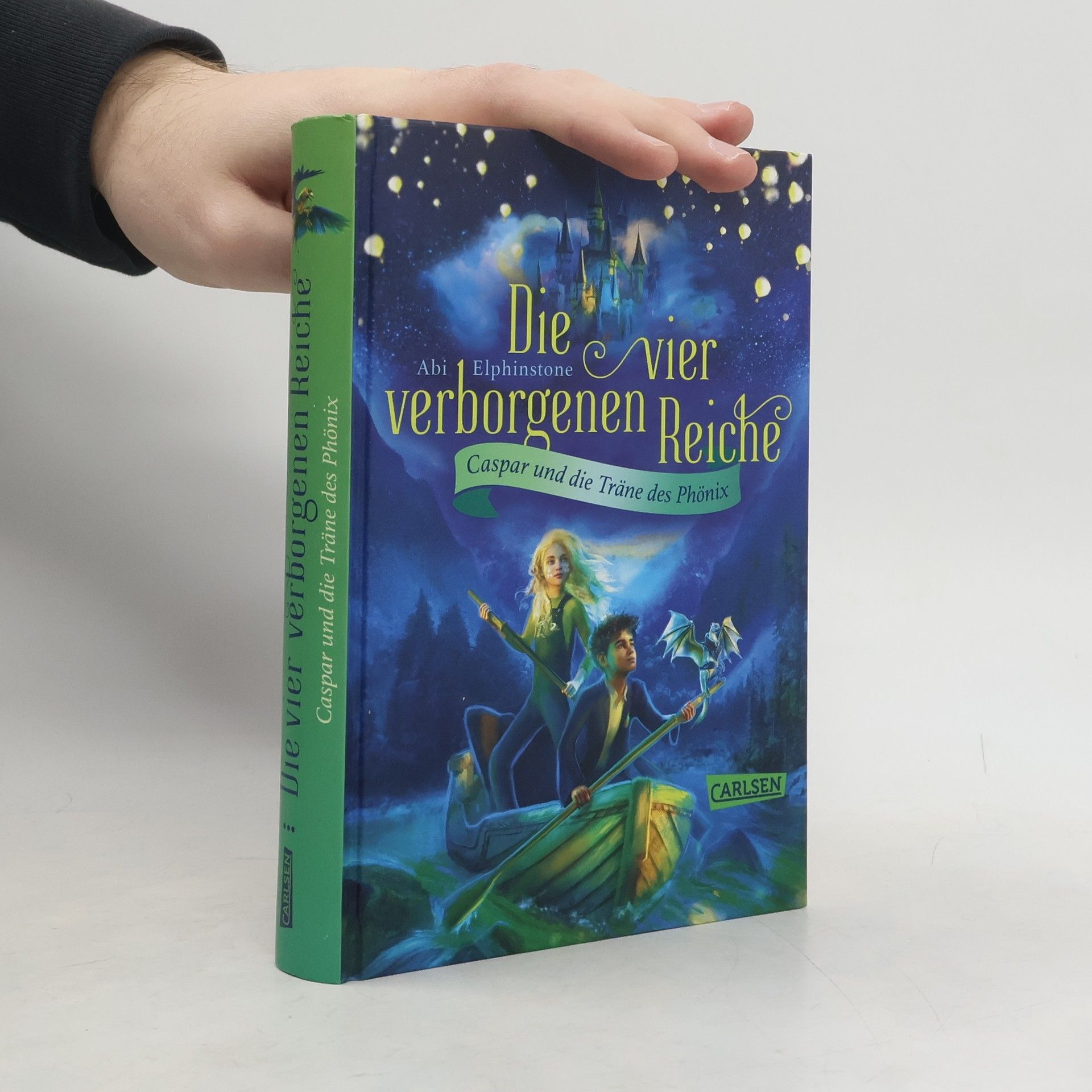 Abi Elphinstone Die vier verborgenen Reiche 1: Caspar und die Träne des Phönix