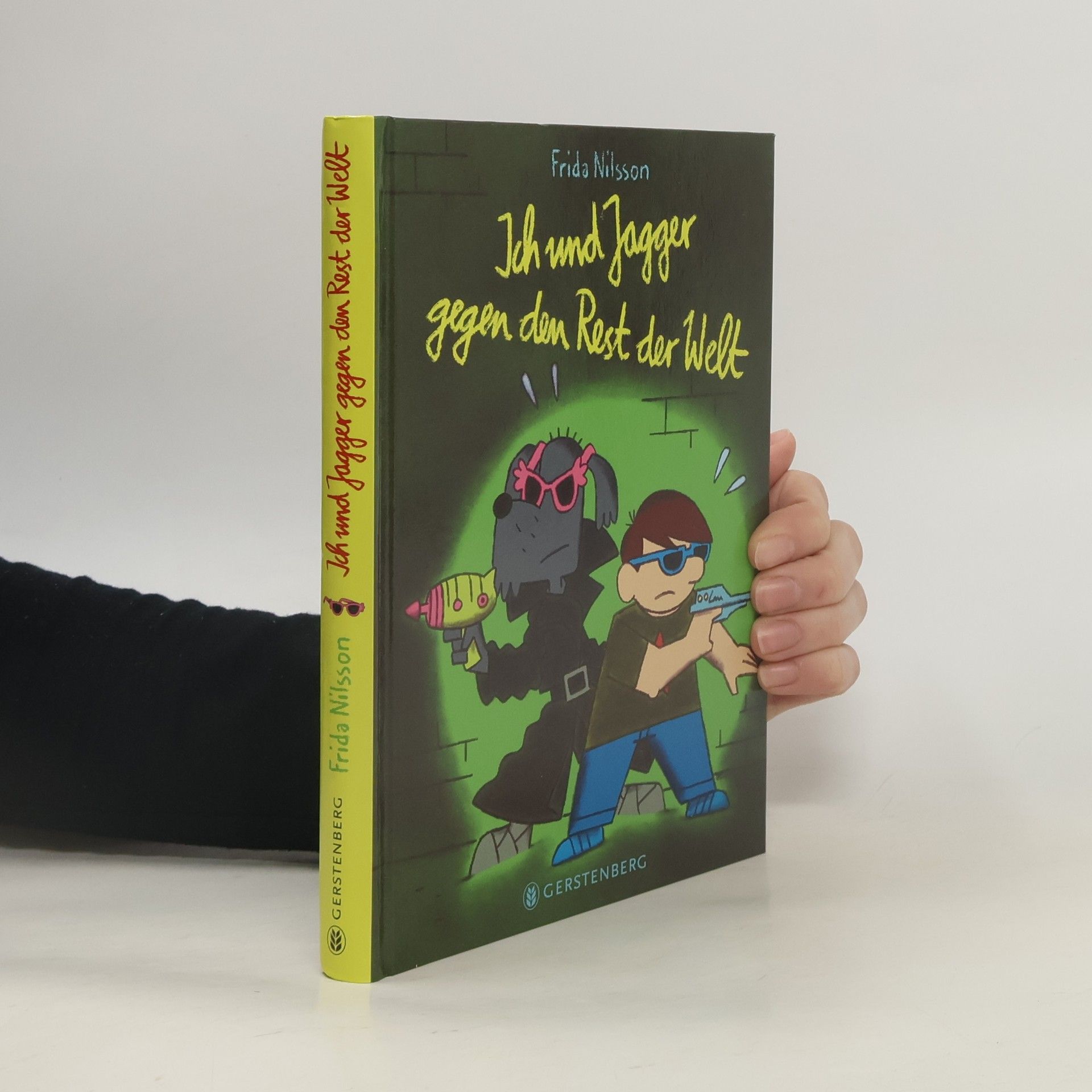 Frida Nilsson Ich und Jagger gegen den Rest der Welt