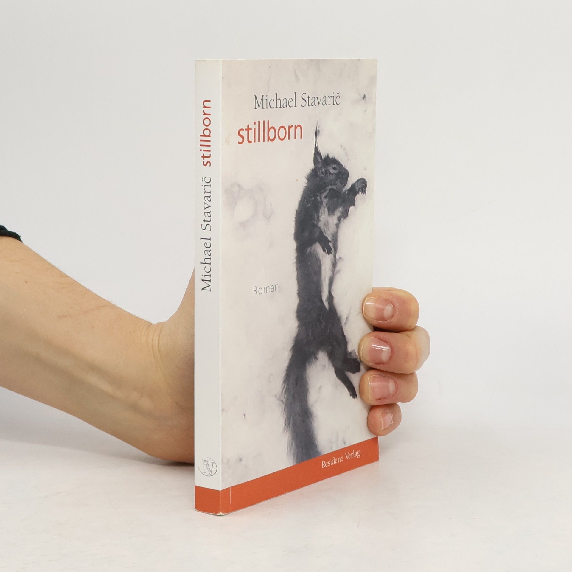 Michael Stavarič Stillborn