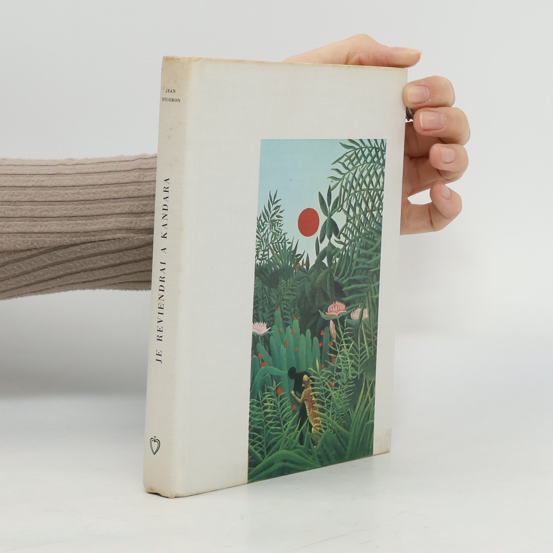 Jean Hougron Je reviendrai à Kandara