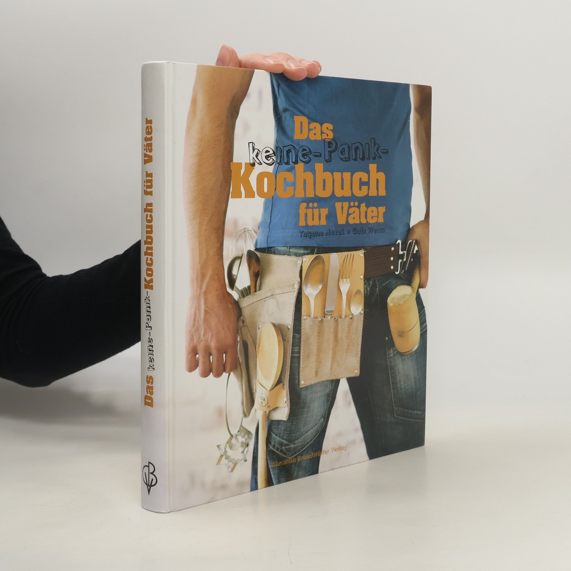 Tatjana Novak Keine Panik - das Kochbuch für Väter