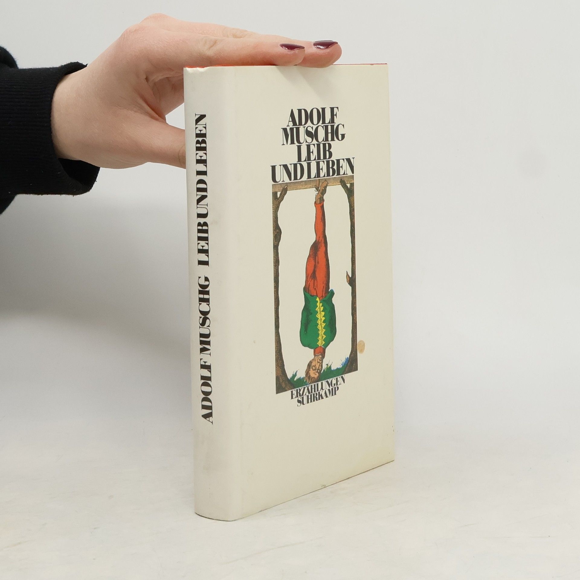Adolf Muschg Leib und Leben