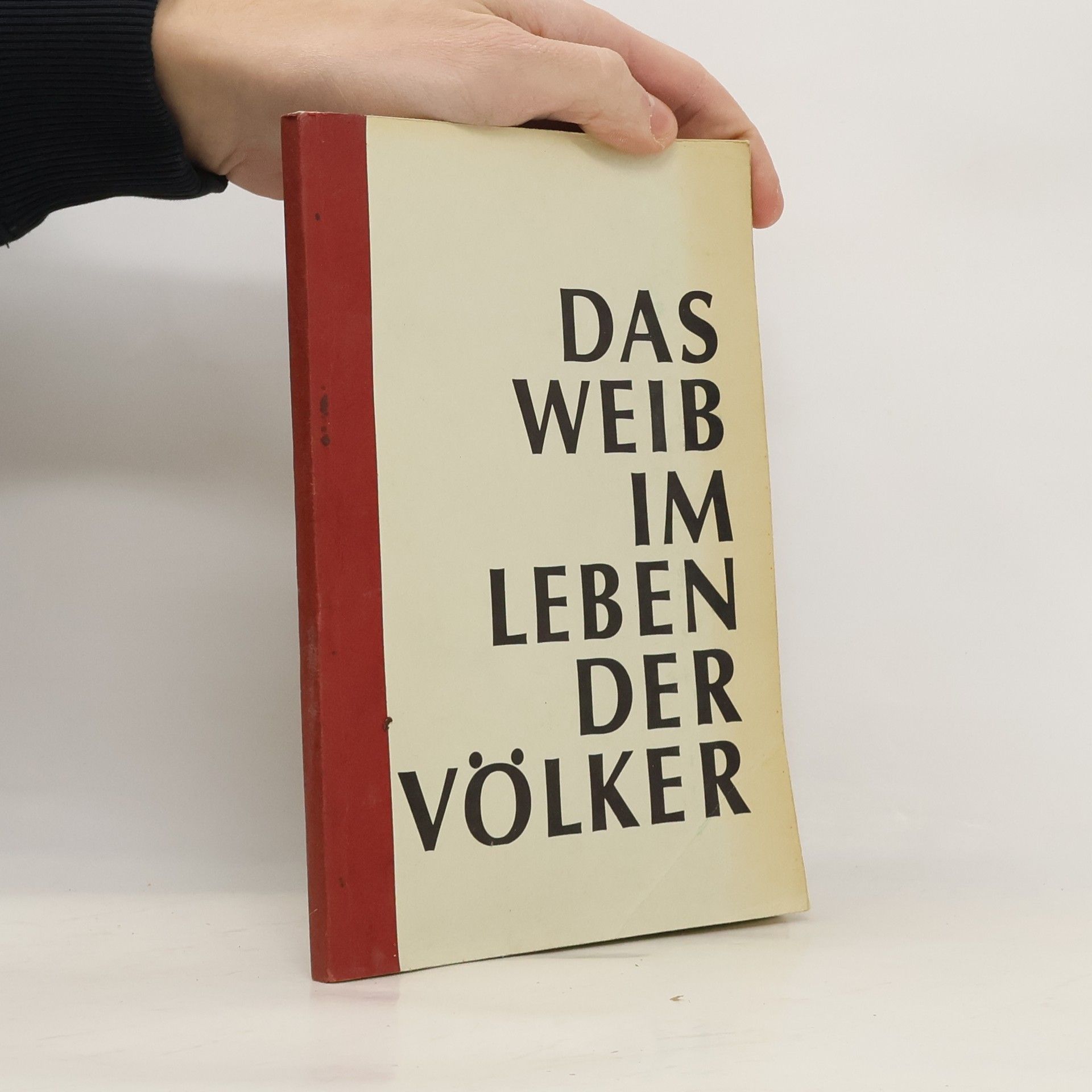 Kolektív autorov Das Weib im Leben der Völker