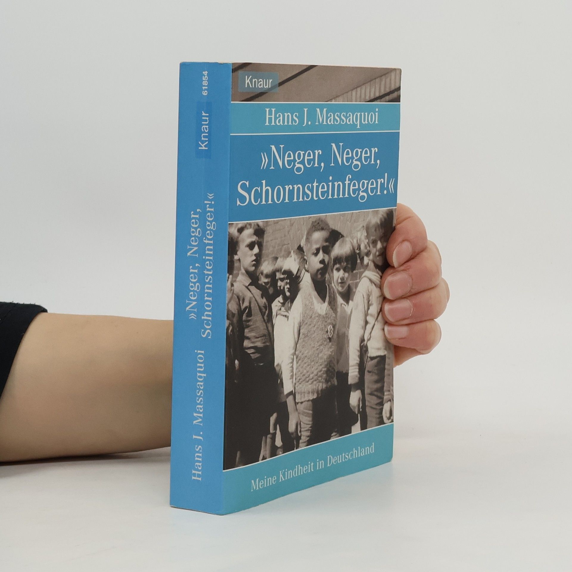 Hans J. Massaquoi "Neger, Neger, Schornsteinfeger!"