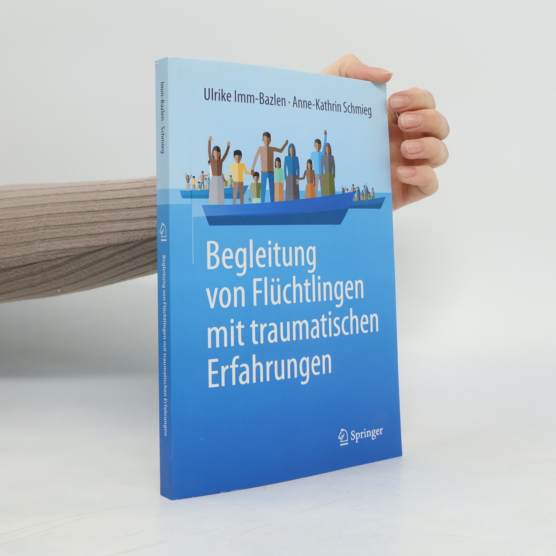 Ulrike Imm-Bazlen Begleitung von Flüchtlingen mit traumatischen Erfahrungen