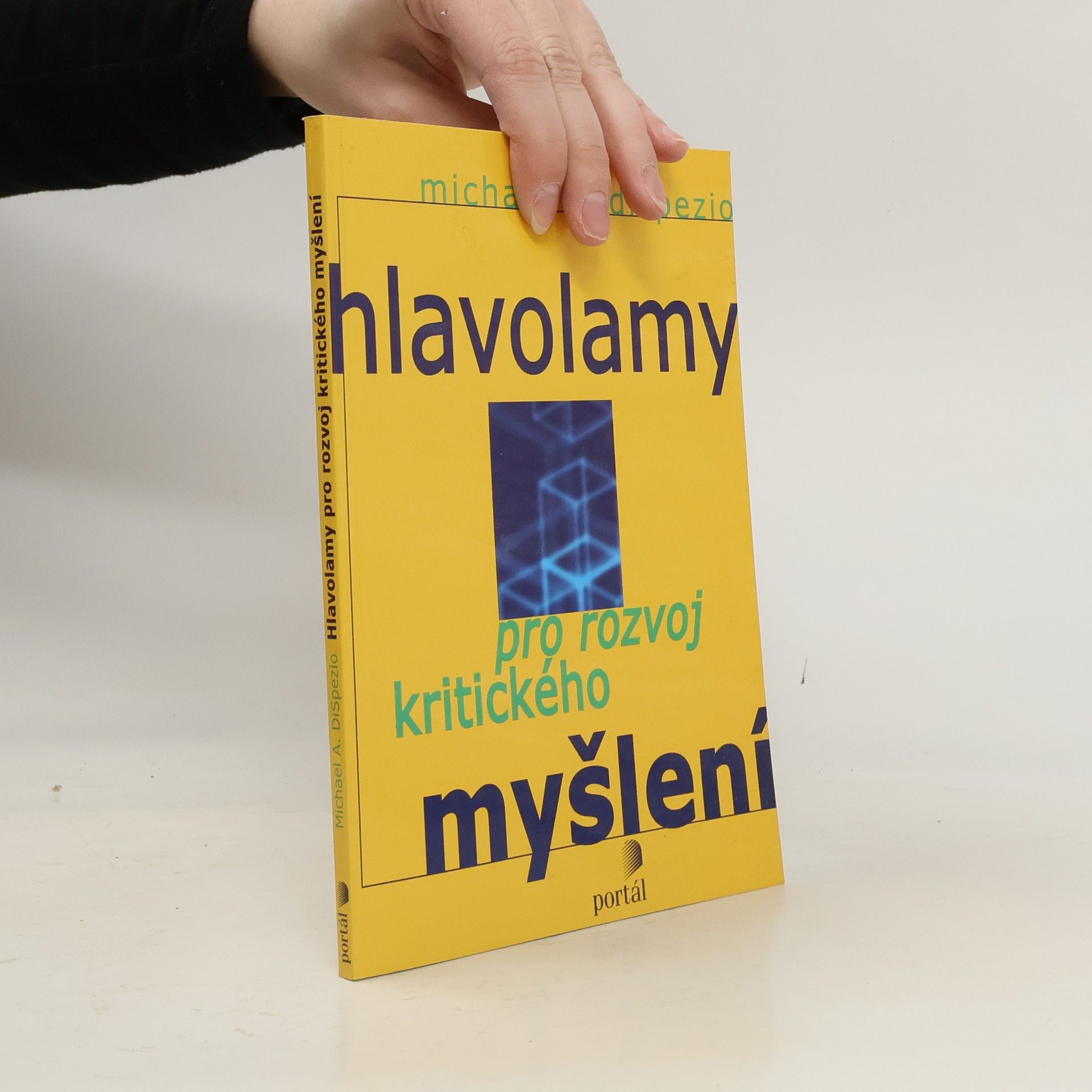Michael A. Dispezio Hlavolamy pro rozvoj kritického mysleni