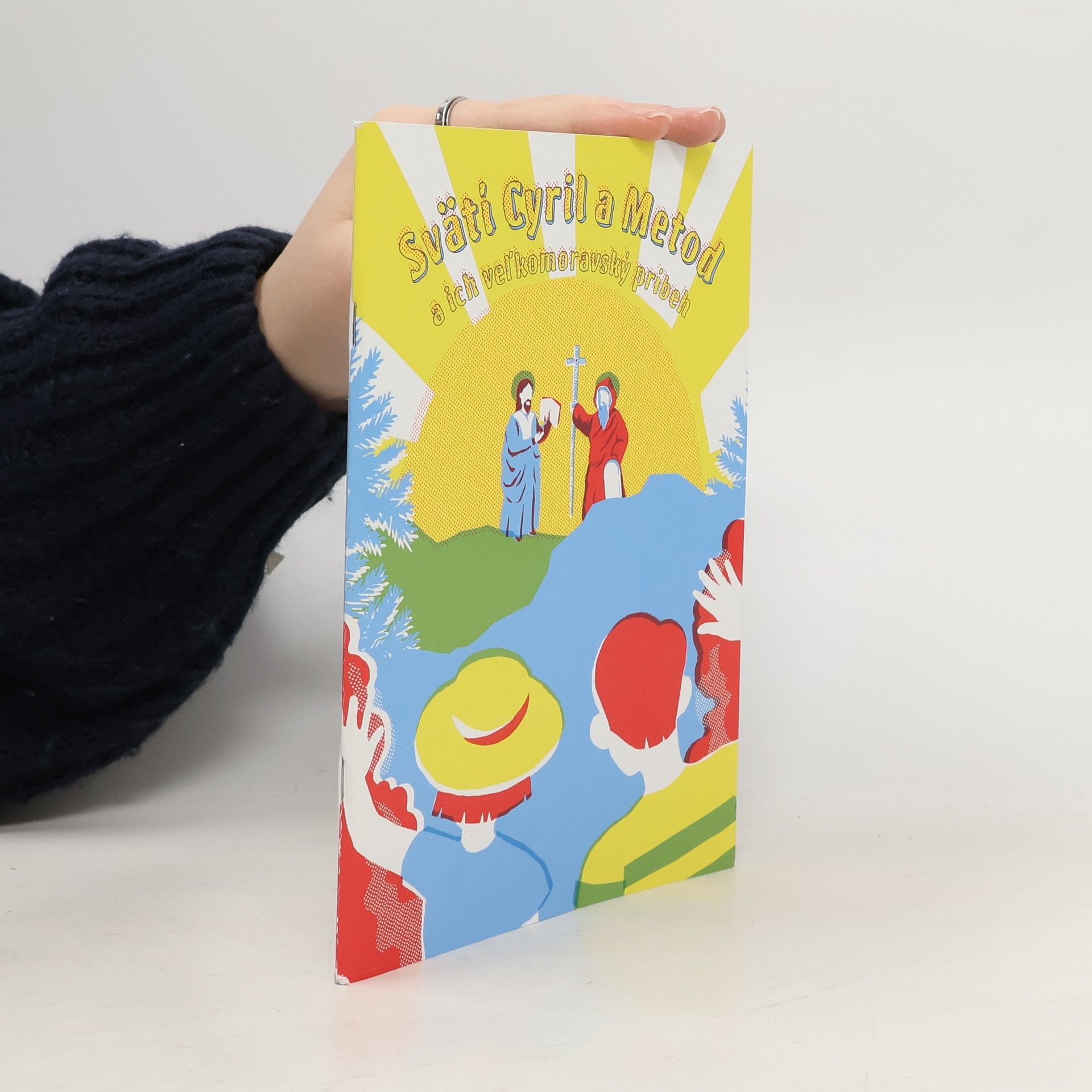 Autorenkollektiv Sväti Cyril a Metod a ich veľkomoravský príbeh