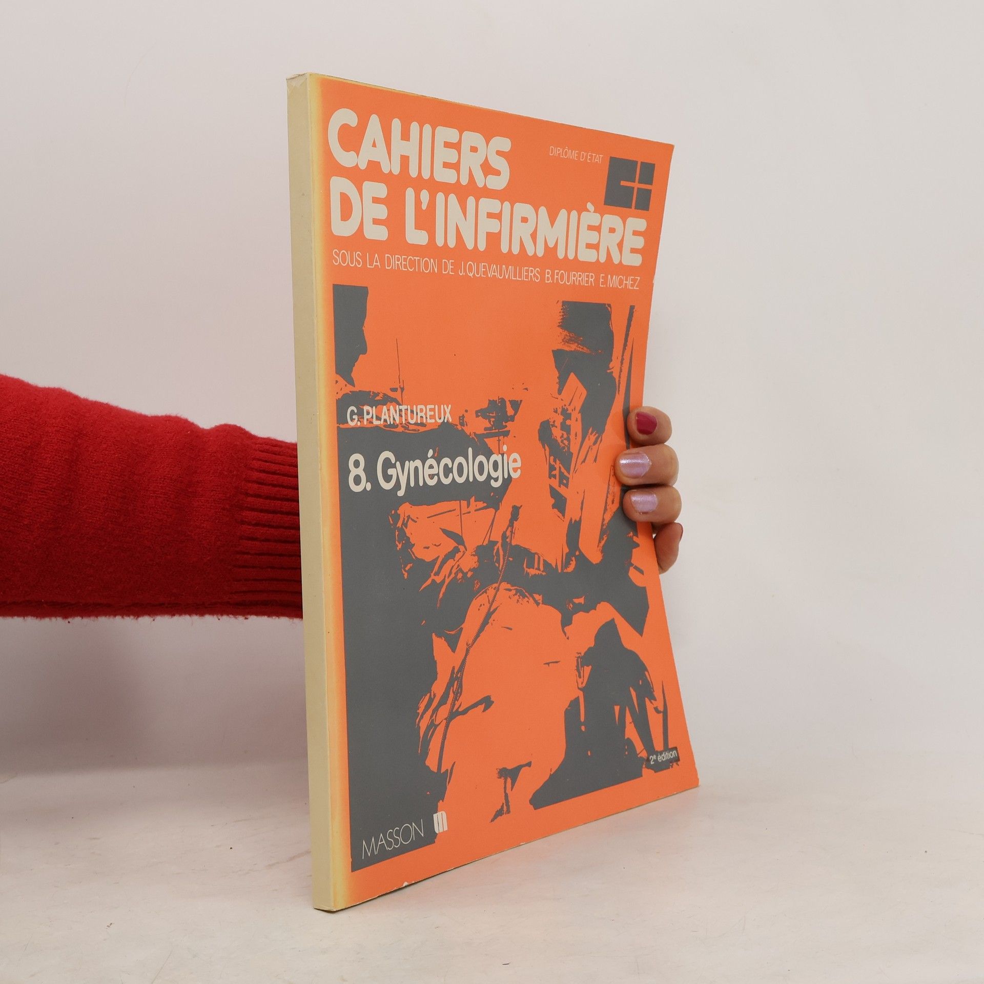 Guy Plantureux Cahiers de l'Infirmière - 8: Gynécologie - 2e édition