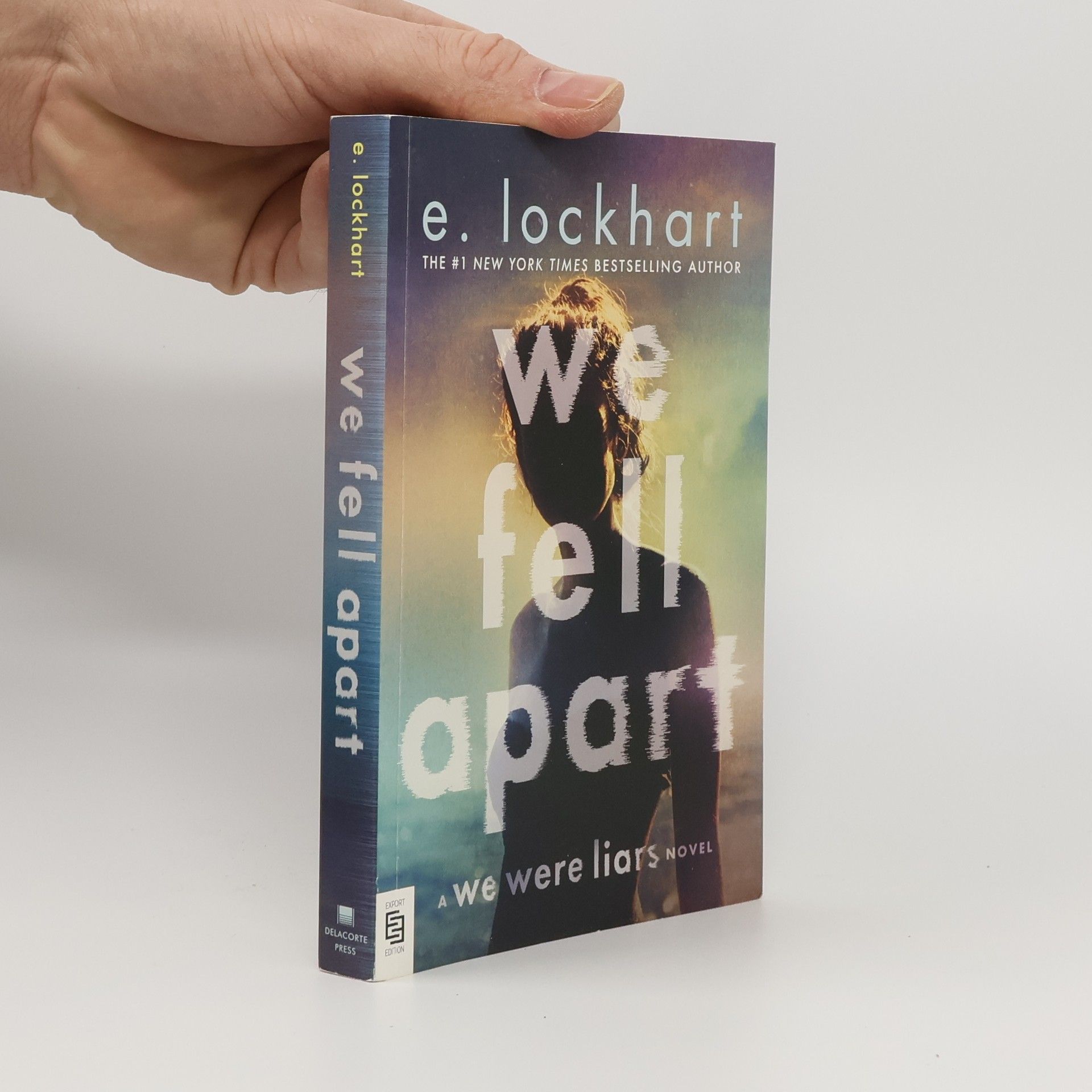 E. Lockhart We Were Liars - 3: We Fell Apart