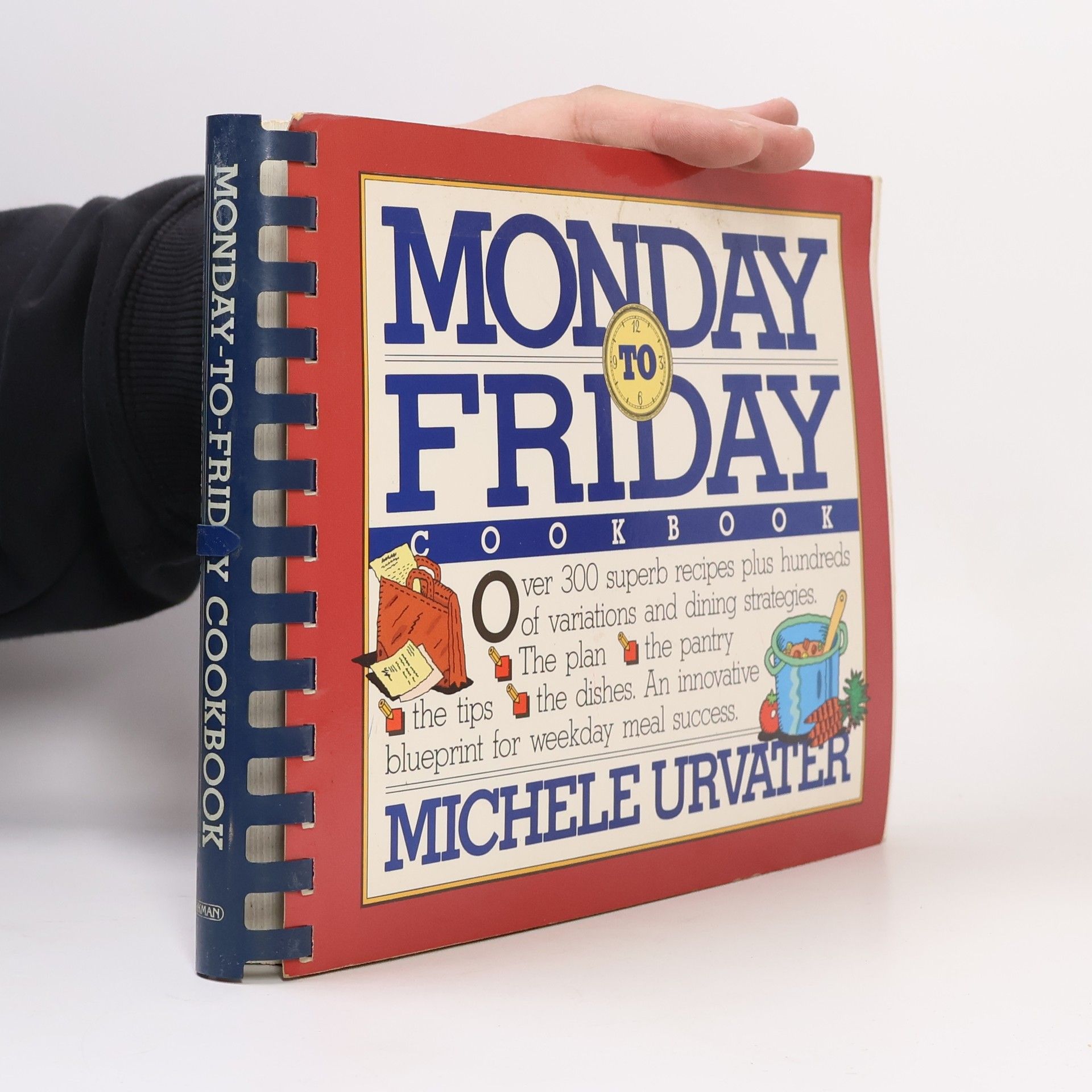 Michèle Urvater The Monday to Friday Cookbook