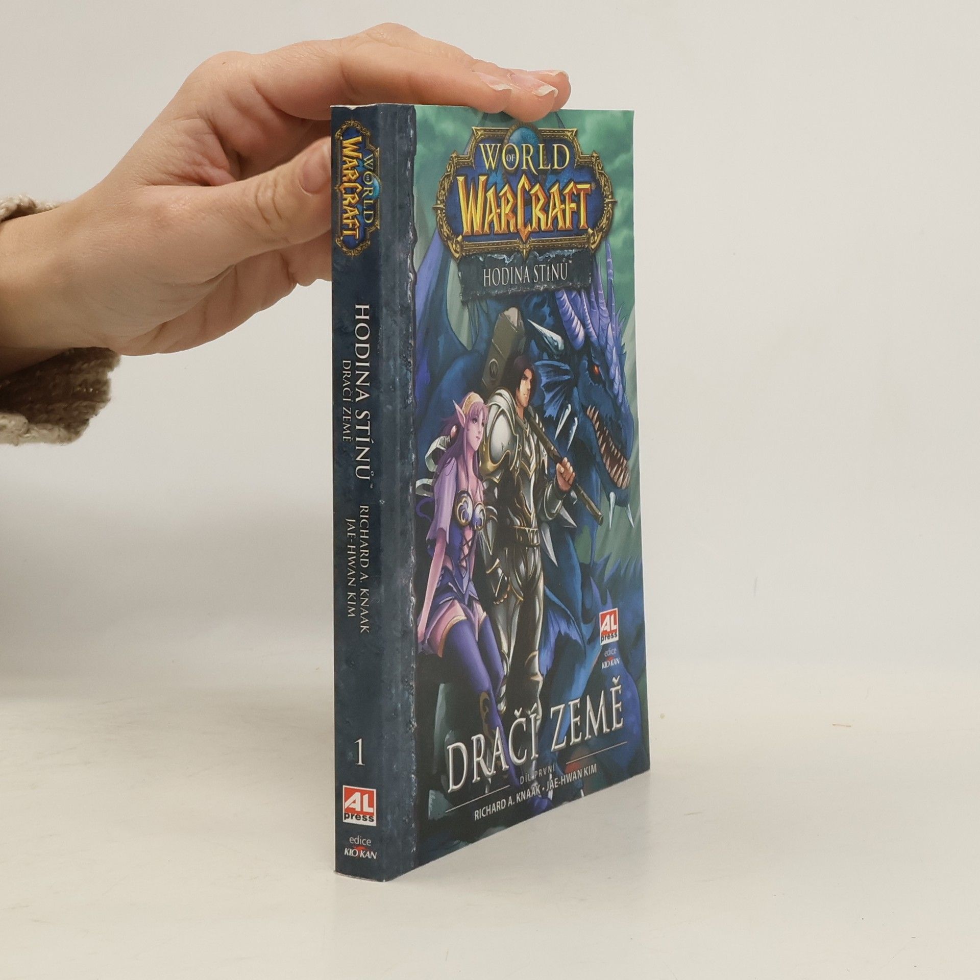 Richard A. Knaak World of WarCraft: Hodina stínů. Díl první: Dračí země