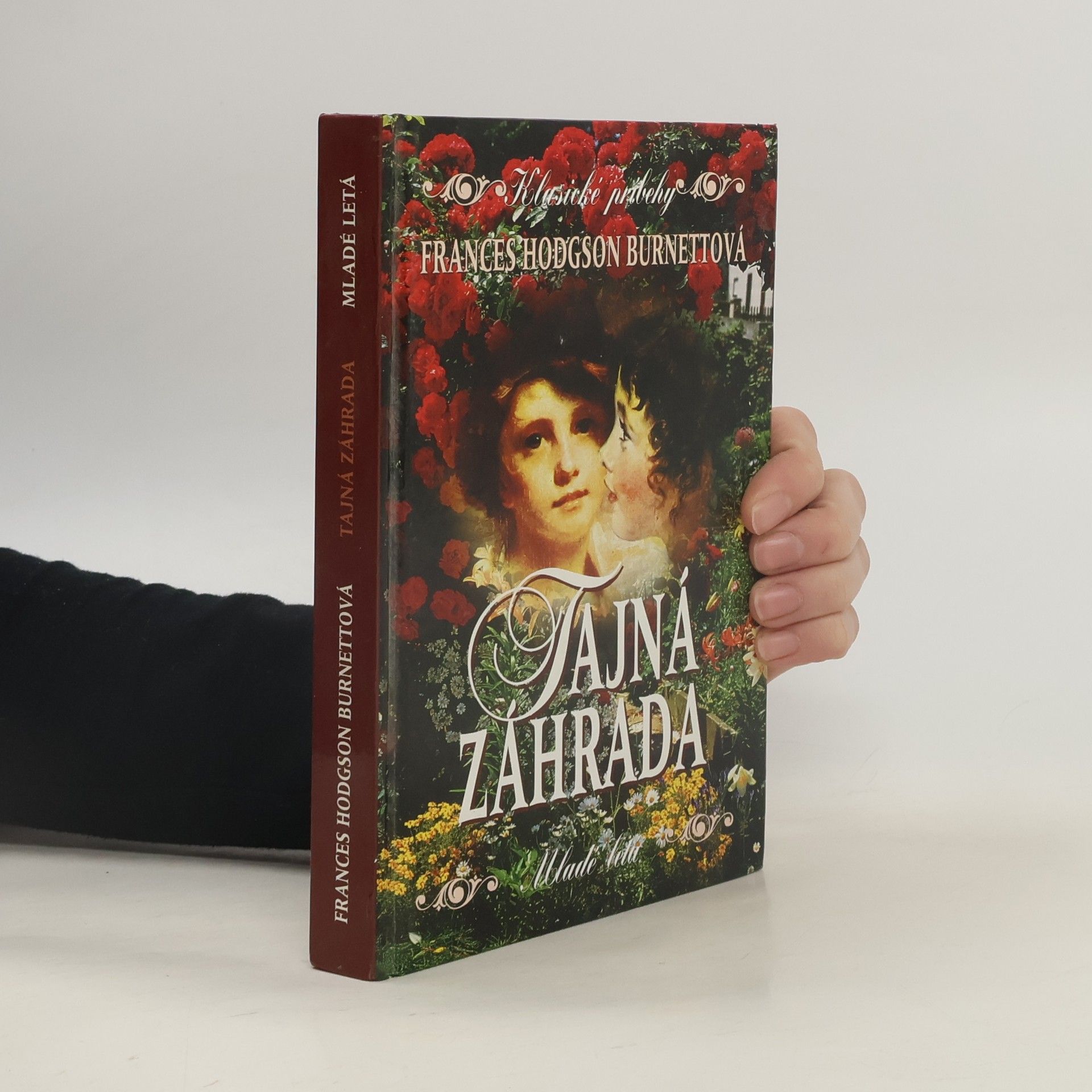 Frances Hodgson Burnett Tajná záhrada