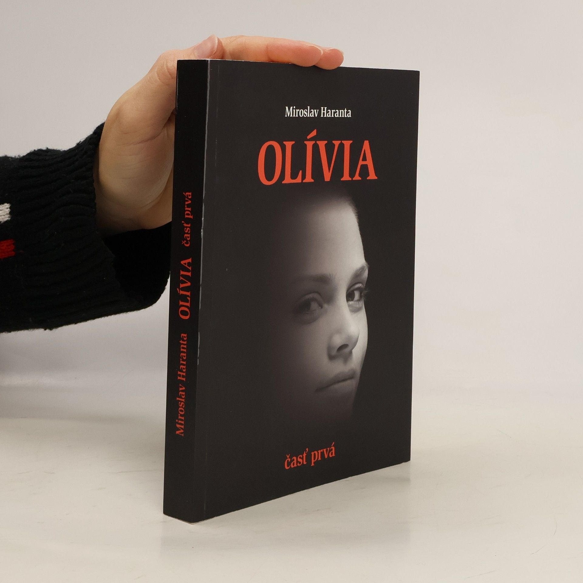 Miroslav Haranta Olívia (časť prvá)