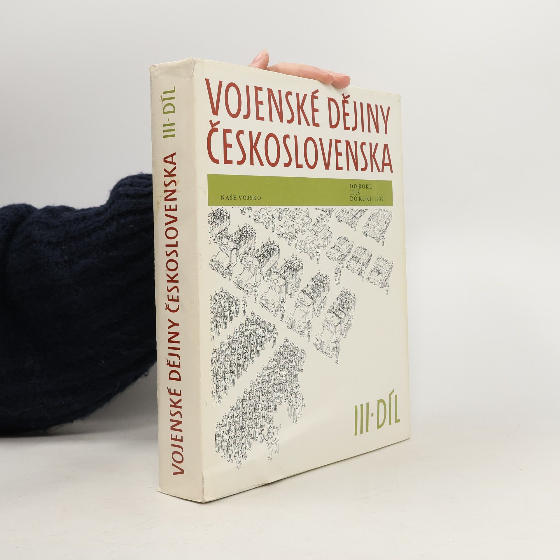 Autorenkollektiv Vojenské dějiny Československa III. 1918-1939