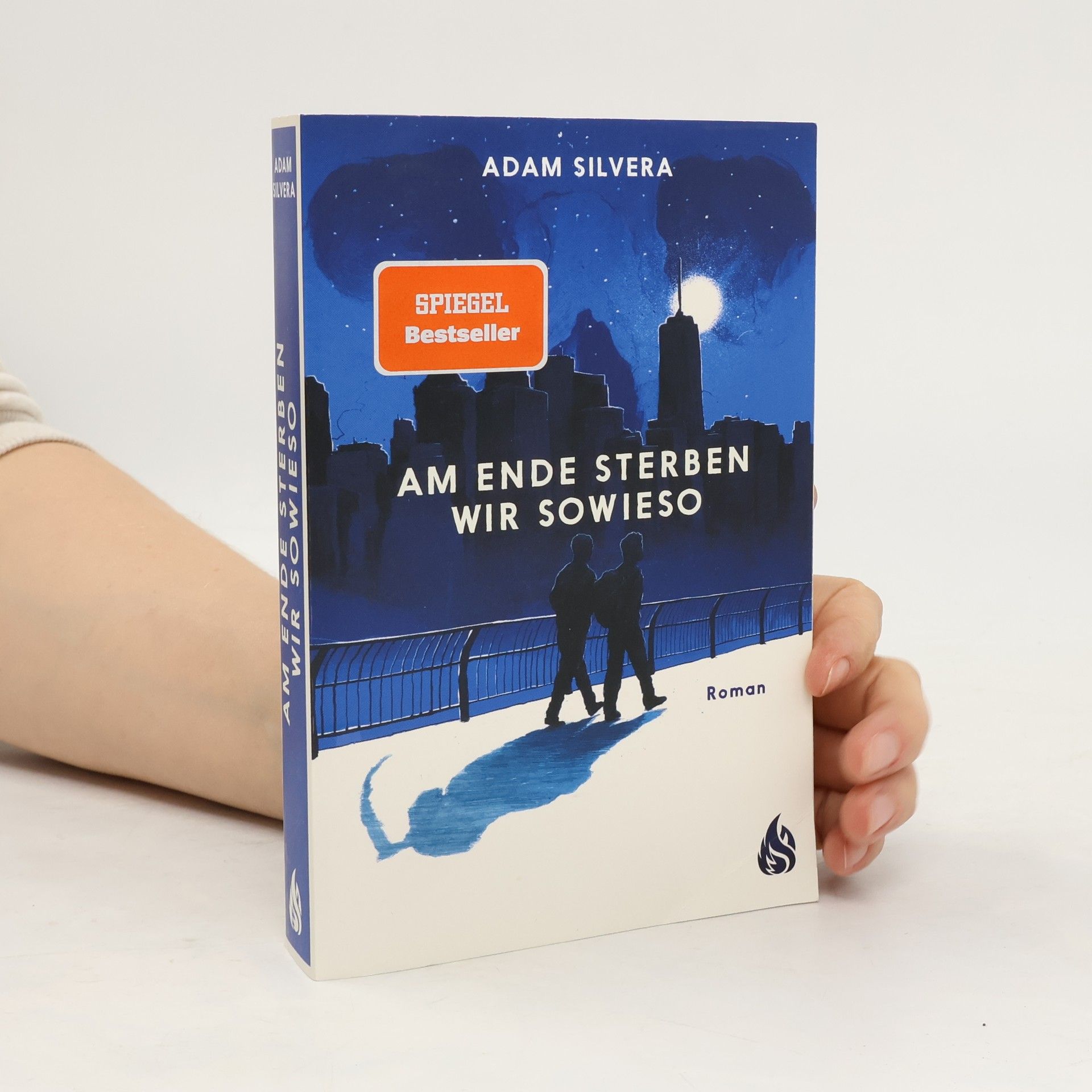 Adam Silvera Am Ende sterben wir sowieso