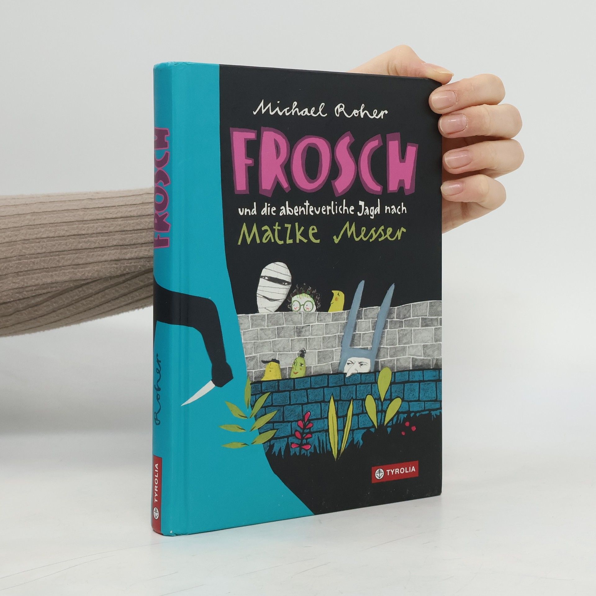 Michael Roher Frosch und die abenteuerliche Jagd nach Matzke Messer