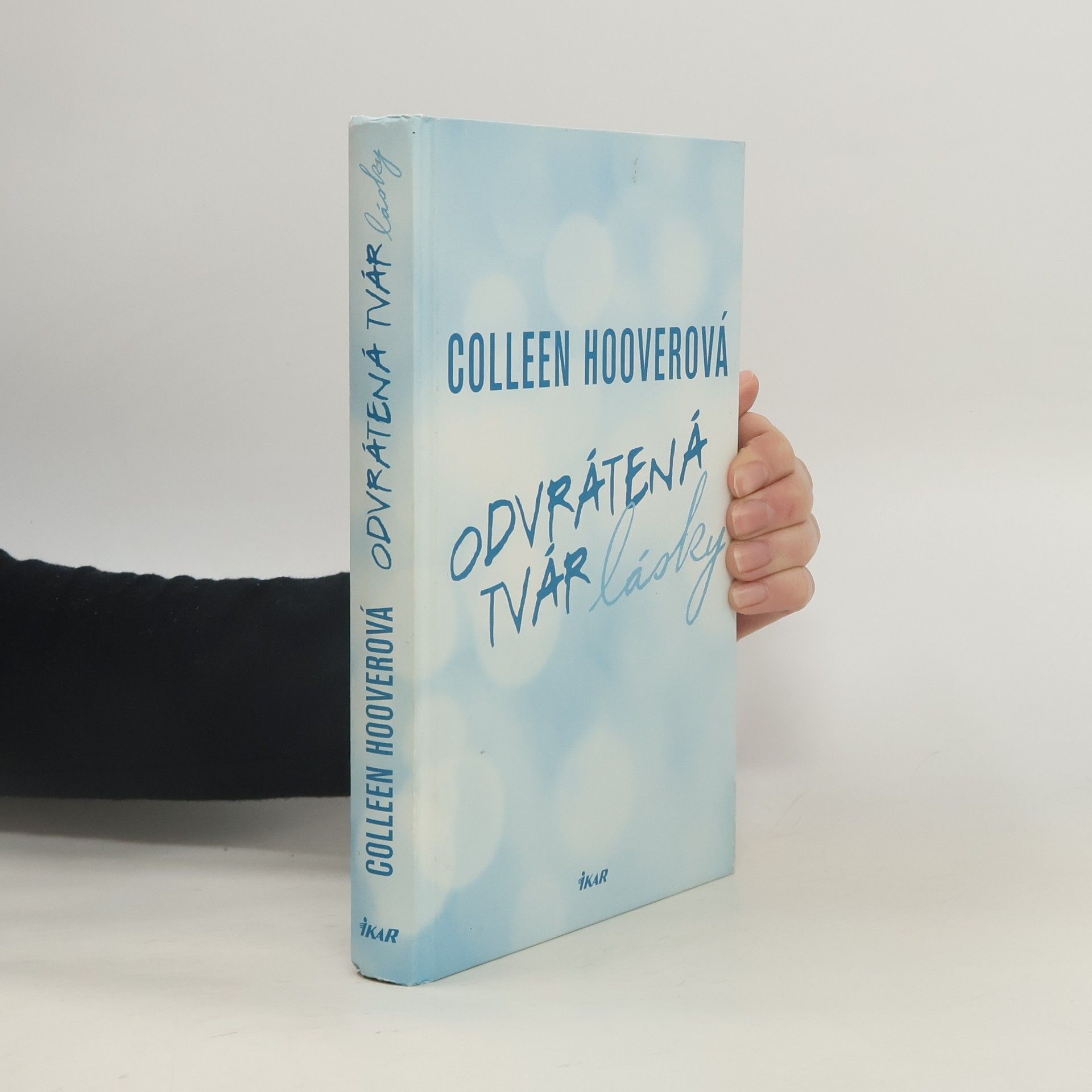 Colleen Hoover Odvrátená tvár lásky