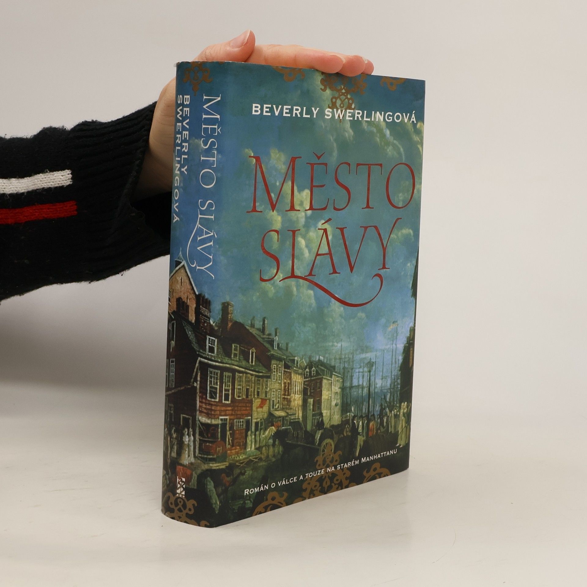 Beverly Swerling Město slávy