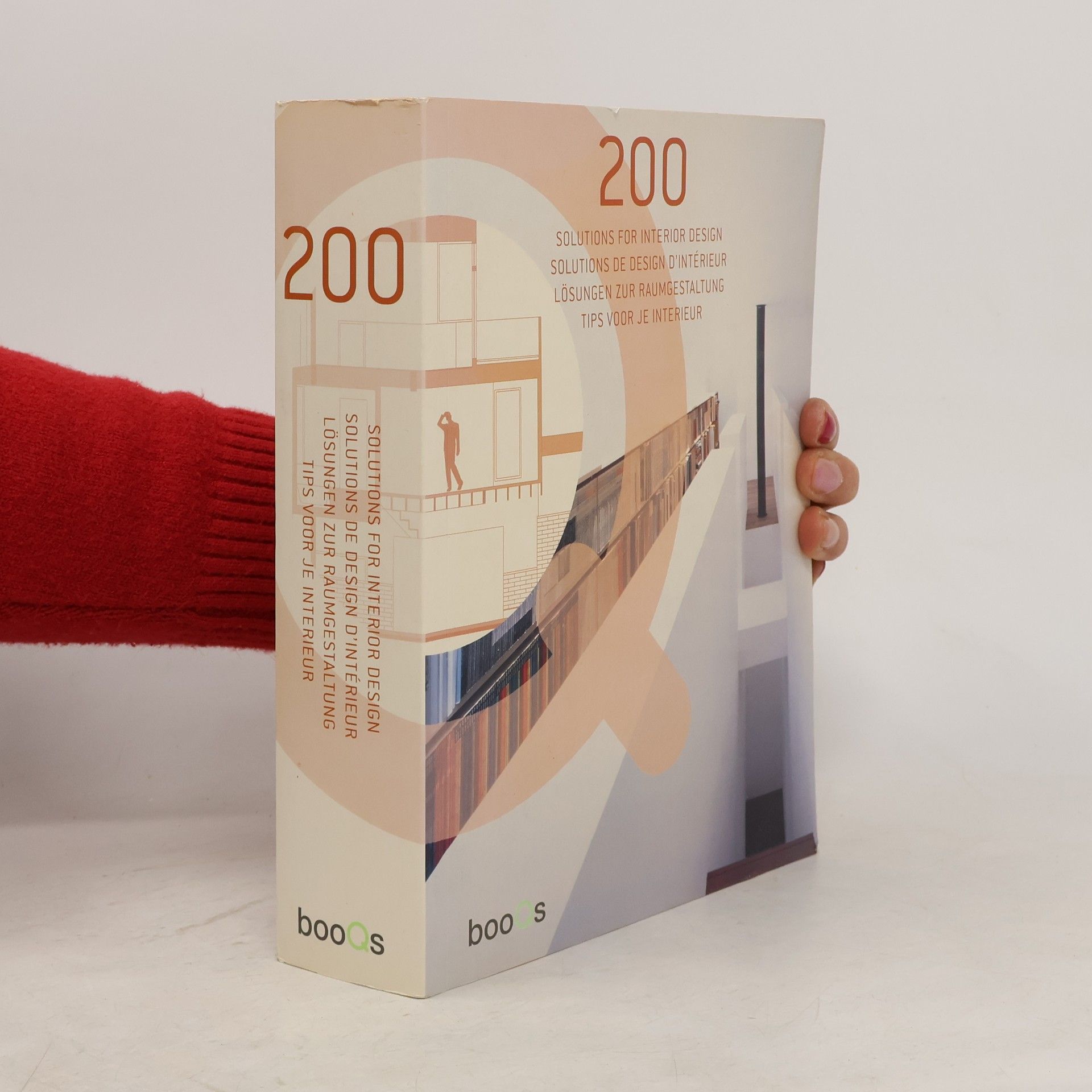 Àlex Sánchez Vidiella 200 solutions for interior design = 200 solutions de design d'intérieur = 200 Lösungen zur Raumgestaltung = 200 tips voor je interieur