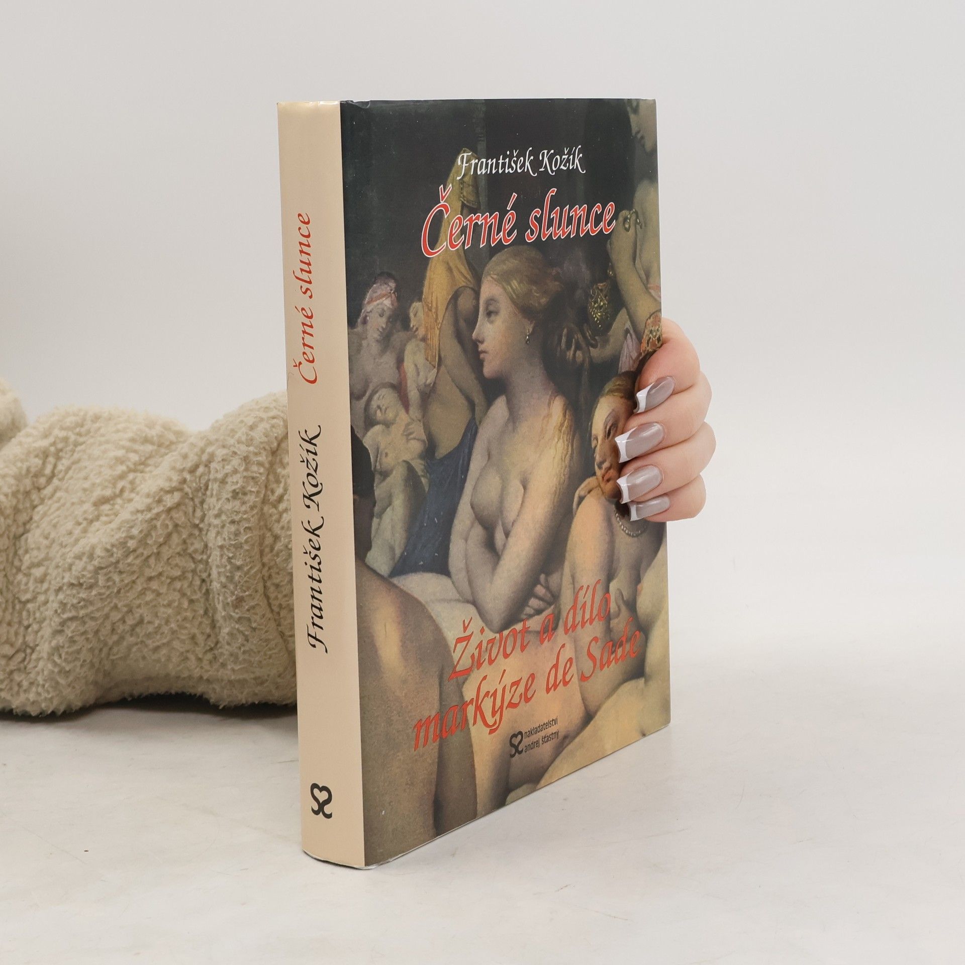 František Kožík Černé slunce. Román života a díla markýze D.A.F. de Sade.