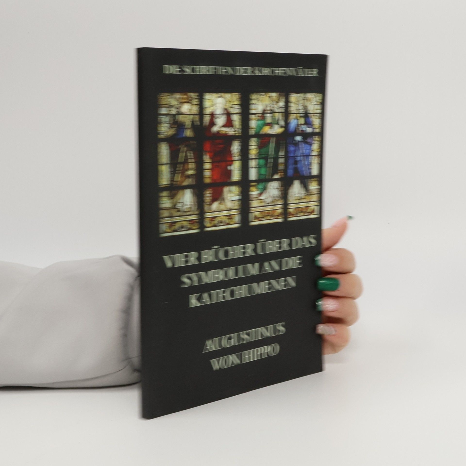 Augustín Vier Bücher über das Symbolum an die Katechumenen