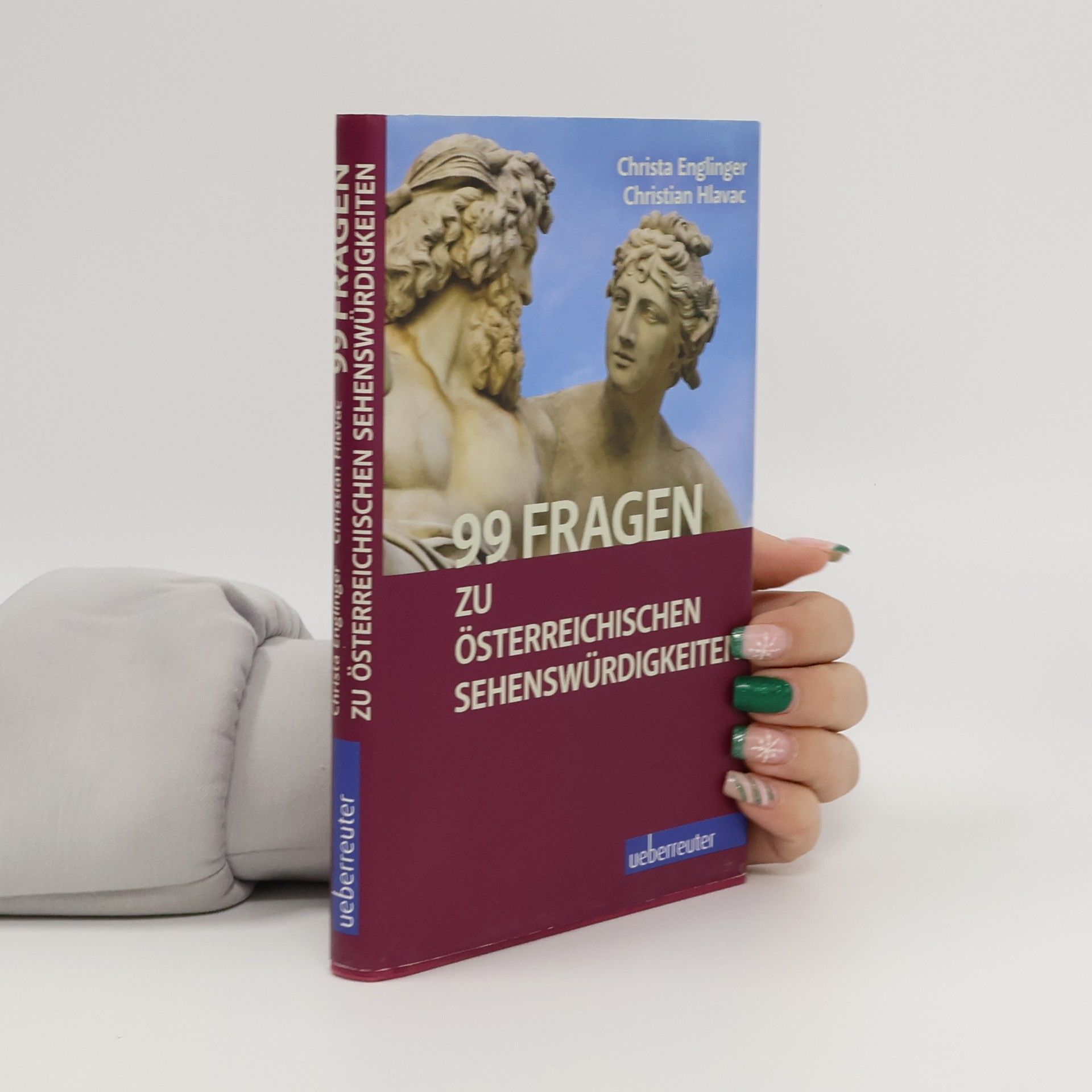 Christa Englinger 99 Fragen zu österreichischen Sehenswürdigkeiten