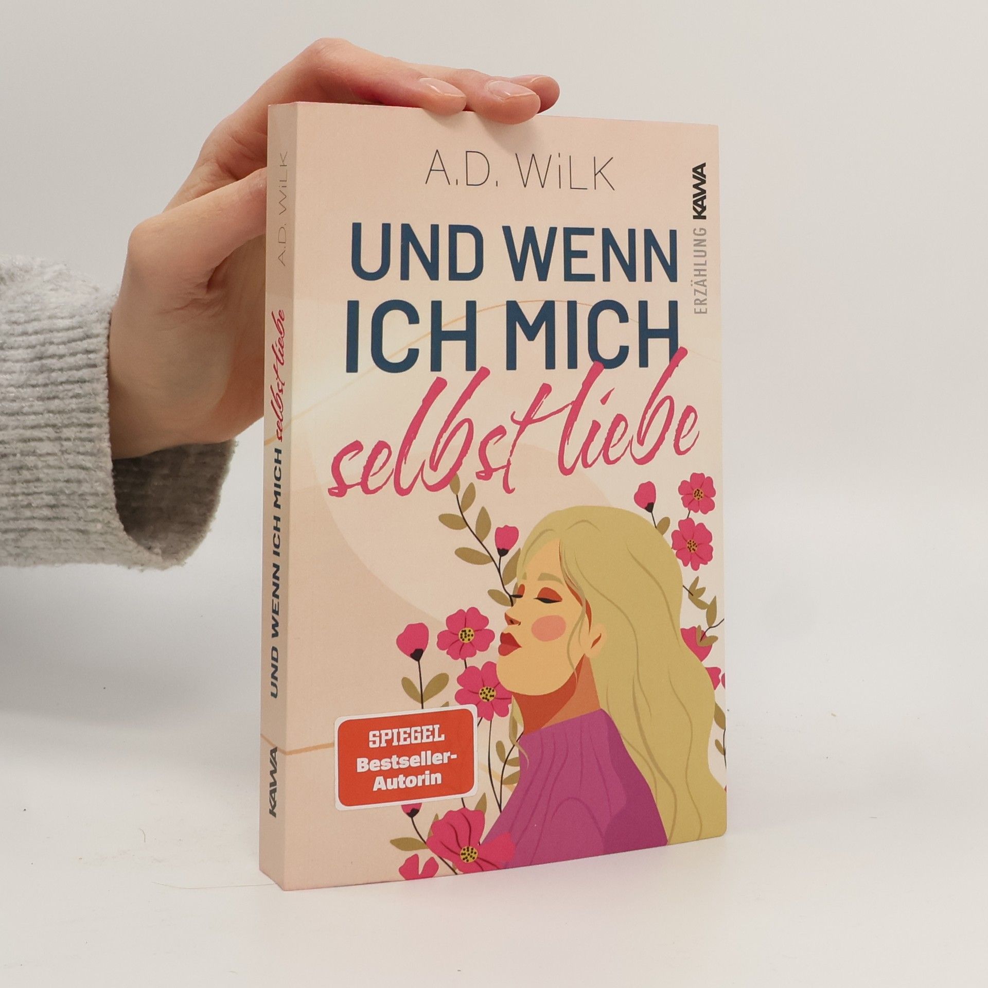 ANDREA WiLK Und wenn ich mich selbst liebe