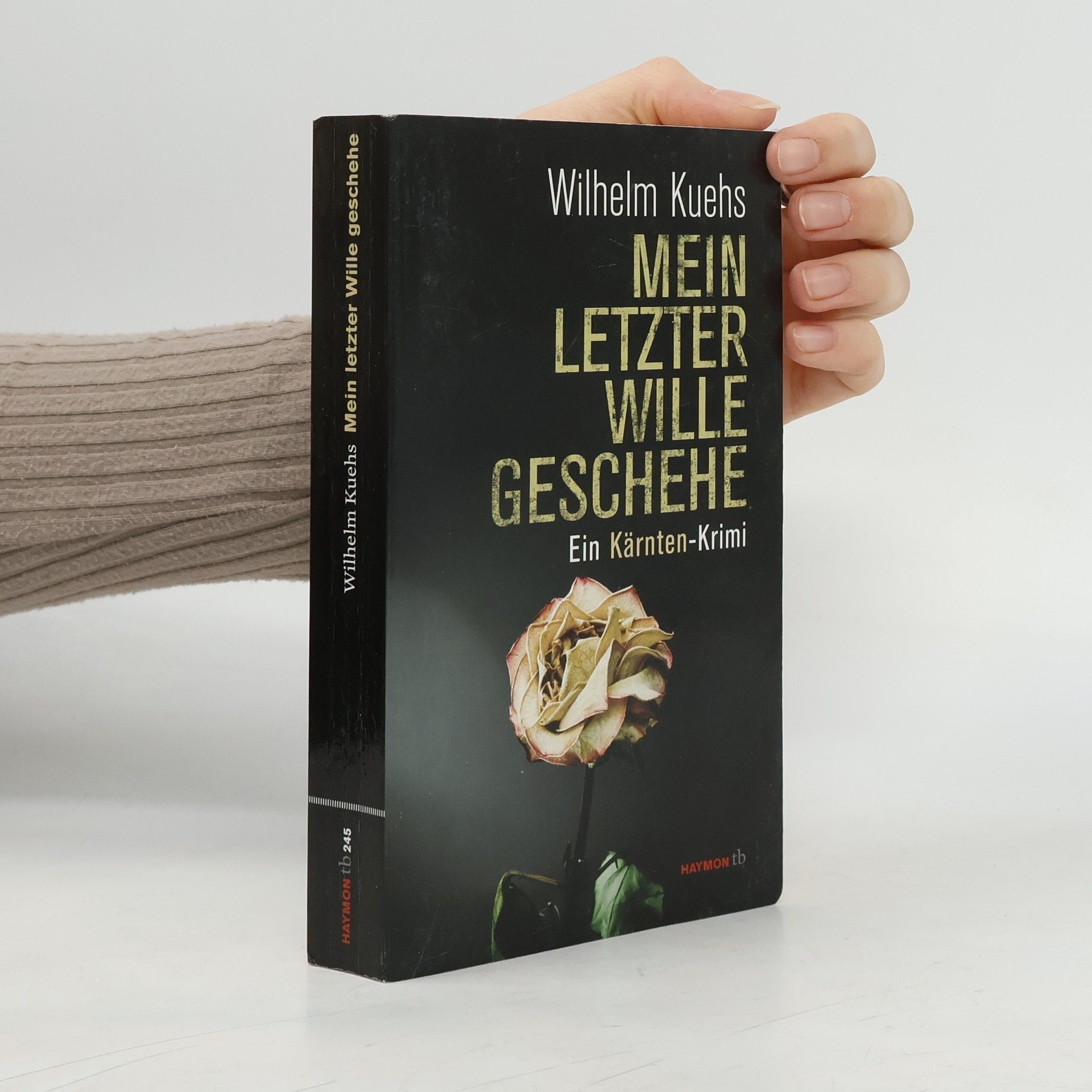 Wilhelm Kuehs Mein letzter Wille geschehe