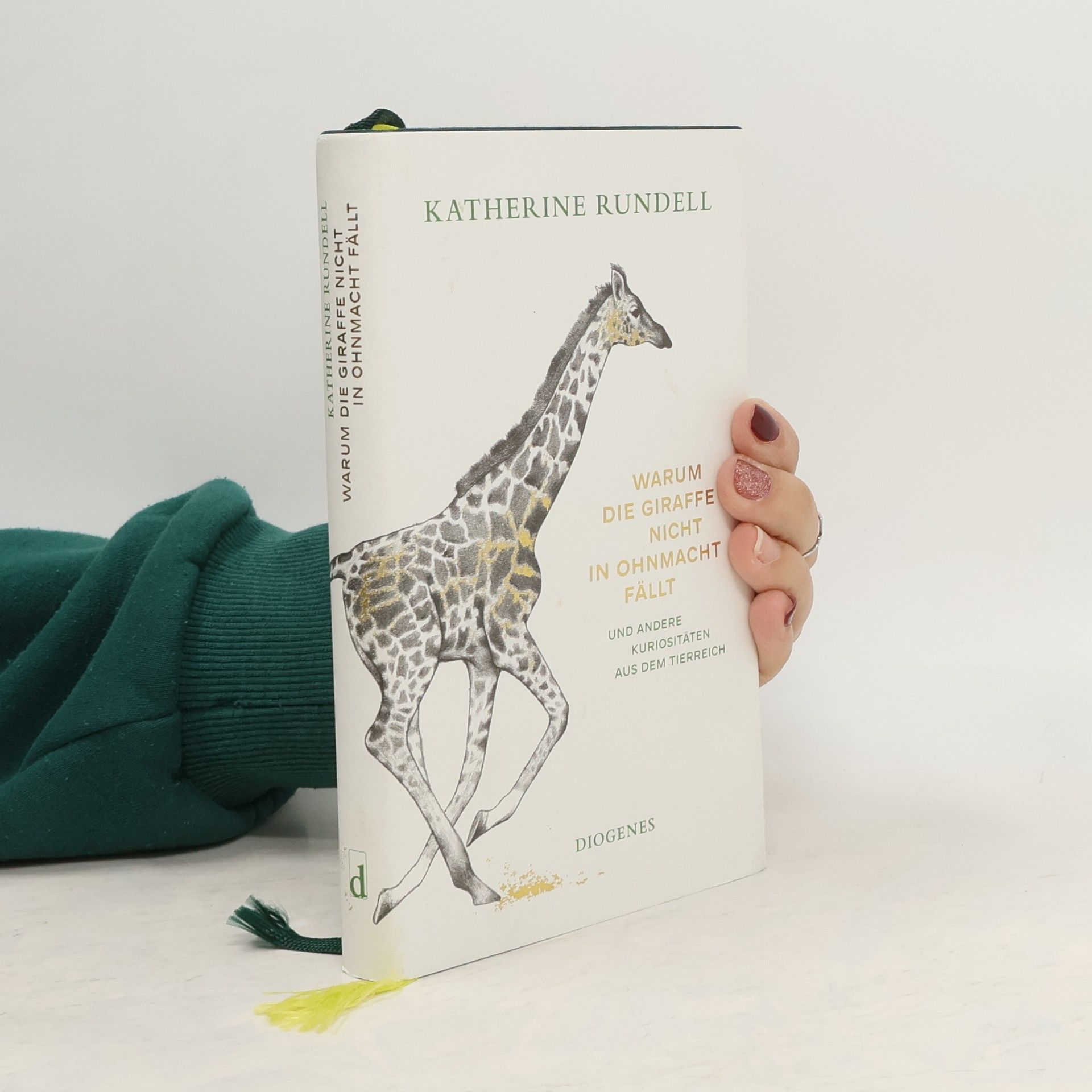 Katherine Rundell Warum die Giraffe nicht in Ohnmacht fällt